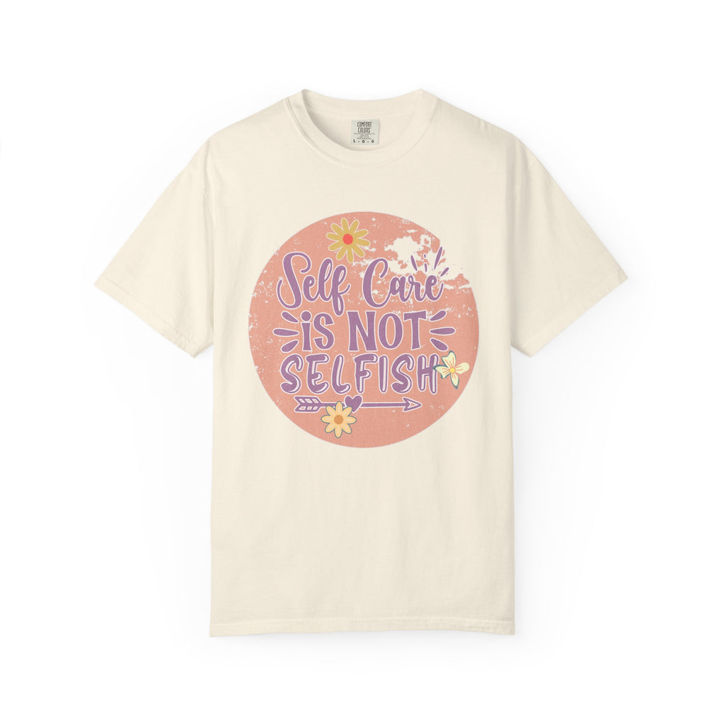 Self Care Is Not Selfish Texture  T-Shirt — Floral Mental Health Awareness Tee