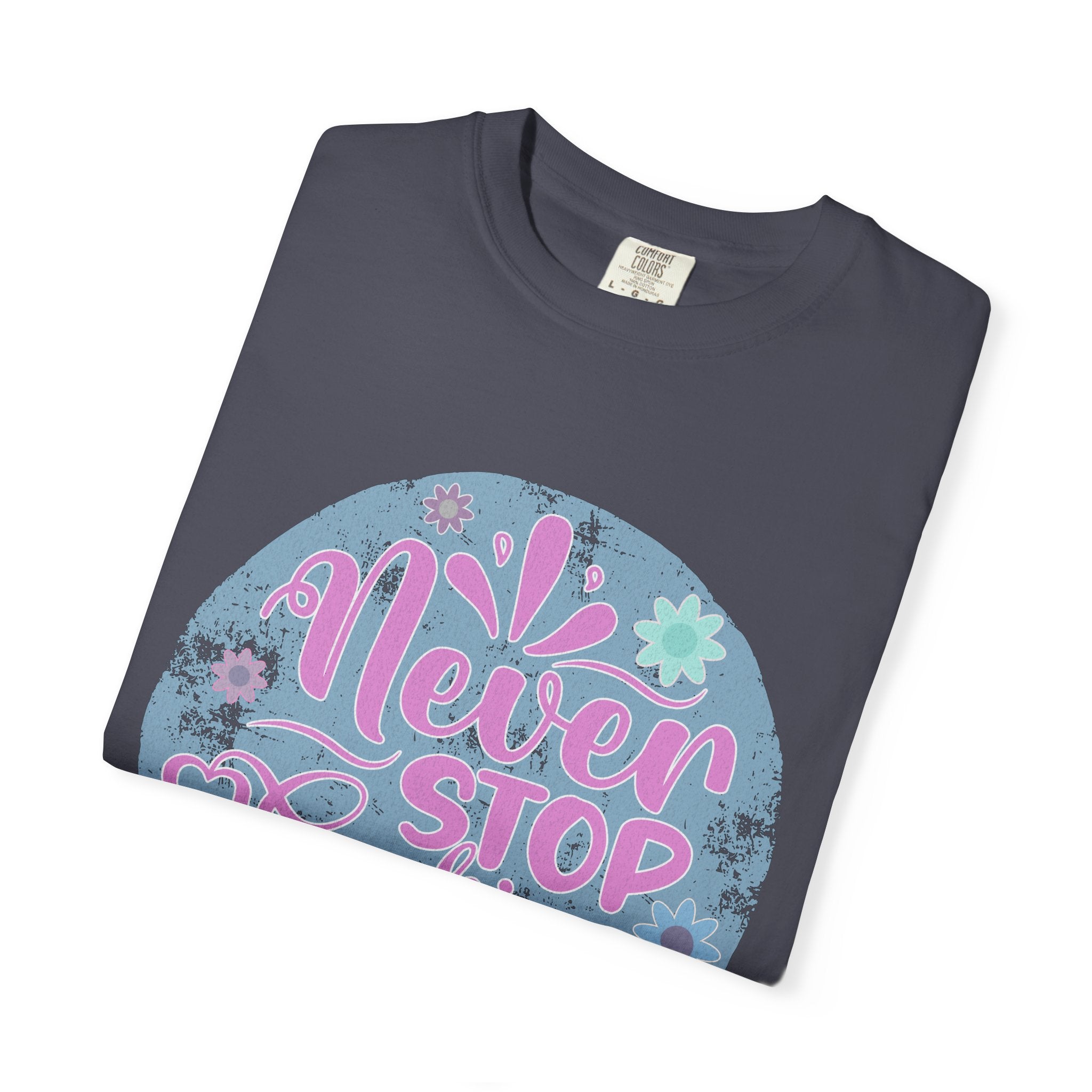 Textured T-Shirt — "Never Stop Looking Up" Inspirational Graphic Tee