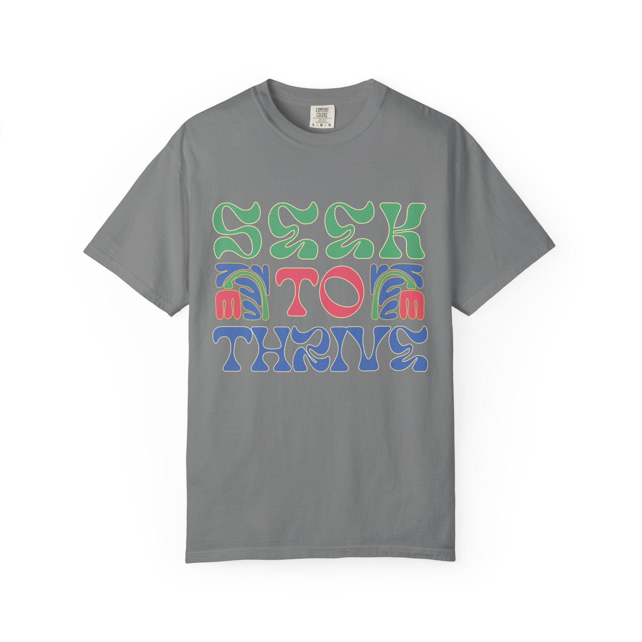 Seek to Thrive T-shirt | Textured Retro Psychedelic Lettering