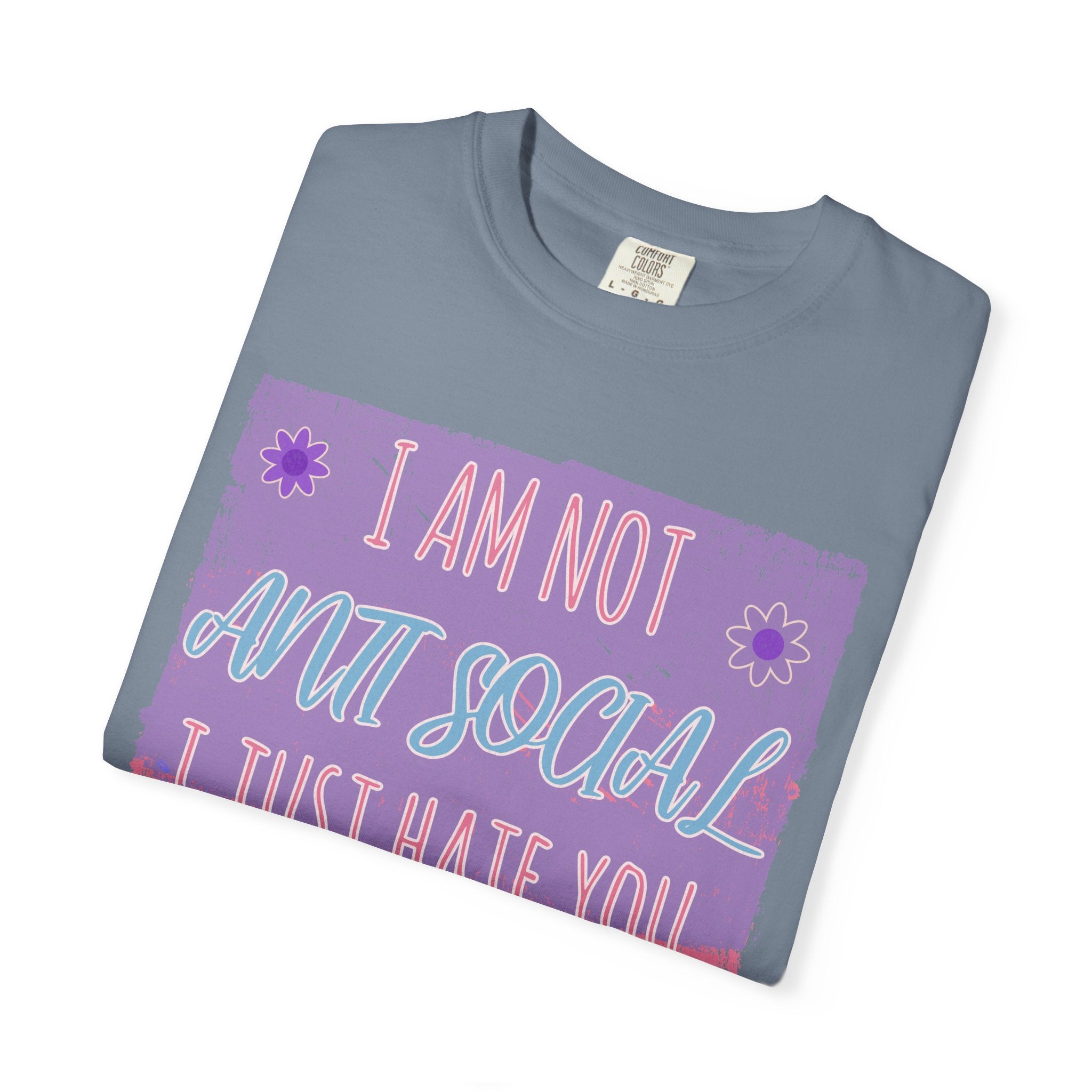 I Am Not Anti Social I Just Hate You Graphic Textured T-Shirt