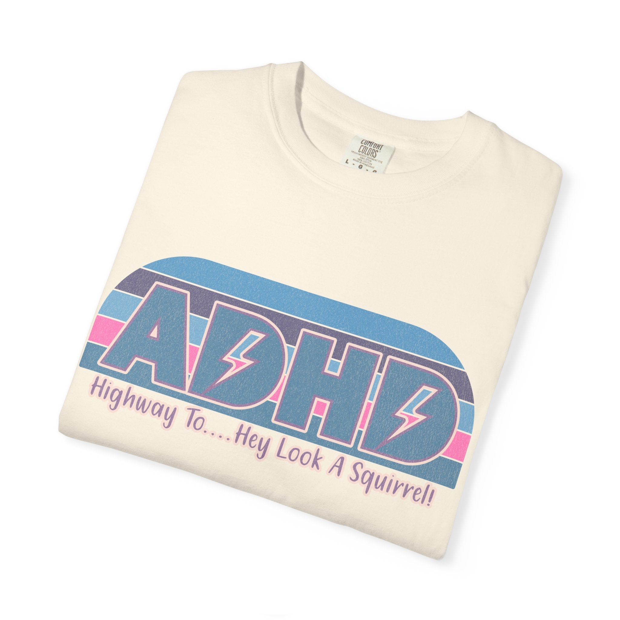 ADHD Retro Stripe T-Shirt — “Highway To… Hey Look A Squirrel!” Funny Neurodivergent Tee