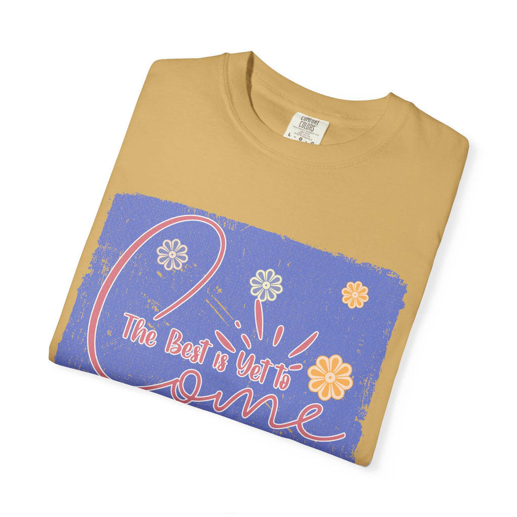 Retro Best Yet Come Tee | Textured Floral Handwritten Graphic