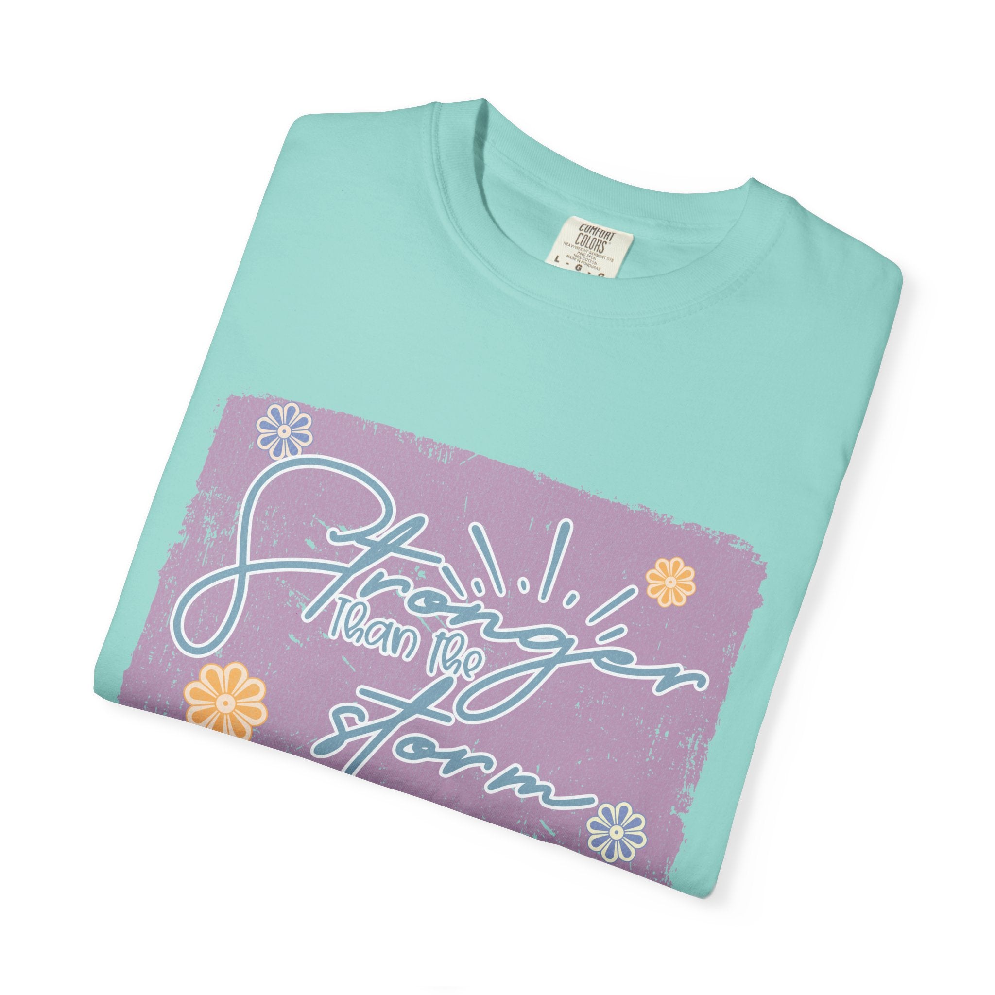 Stronger Than The Storm T-shirt |Textured Floral Script Graphic
