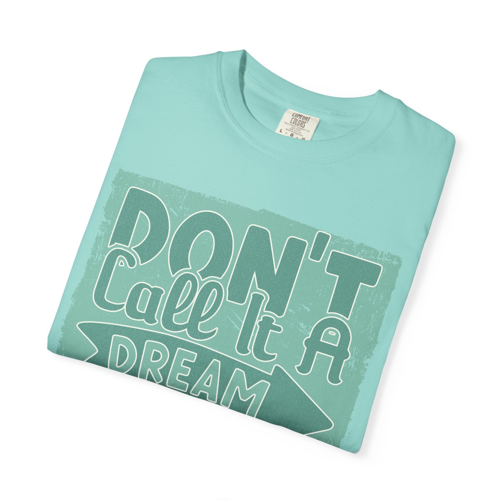 Textured Motivational T-Shirt — "Don't Call It A Dream, Call It A Plan" Inspirational Tee