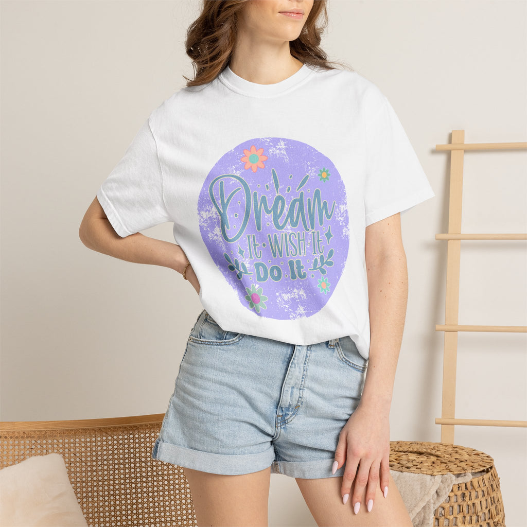 Dream Wish It Do It Textured T-Shirt — Inspirational Floral Graphic Tee