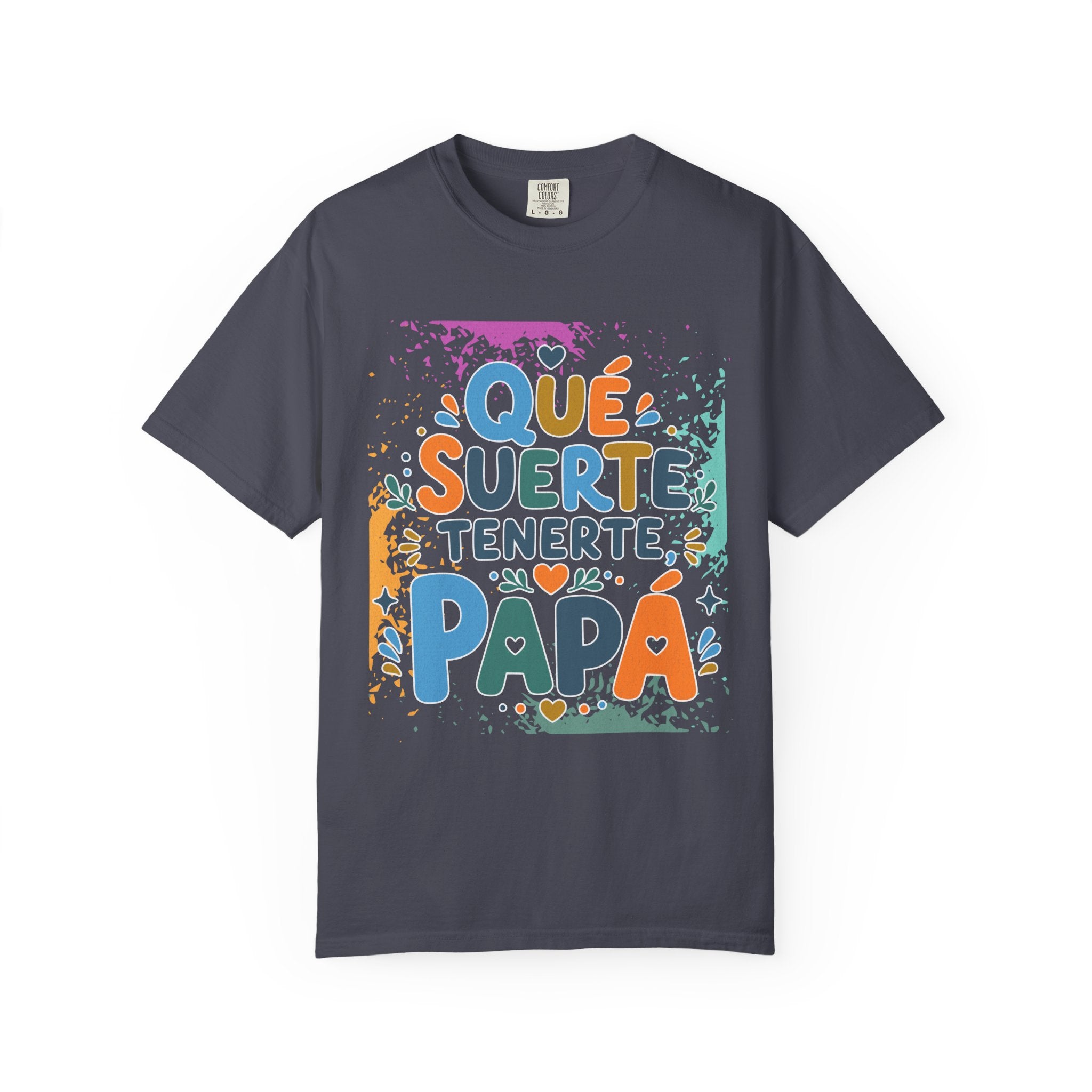 Qué Suerte Tenerte, Papá — Father's Day Textured T-Shirt