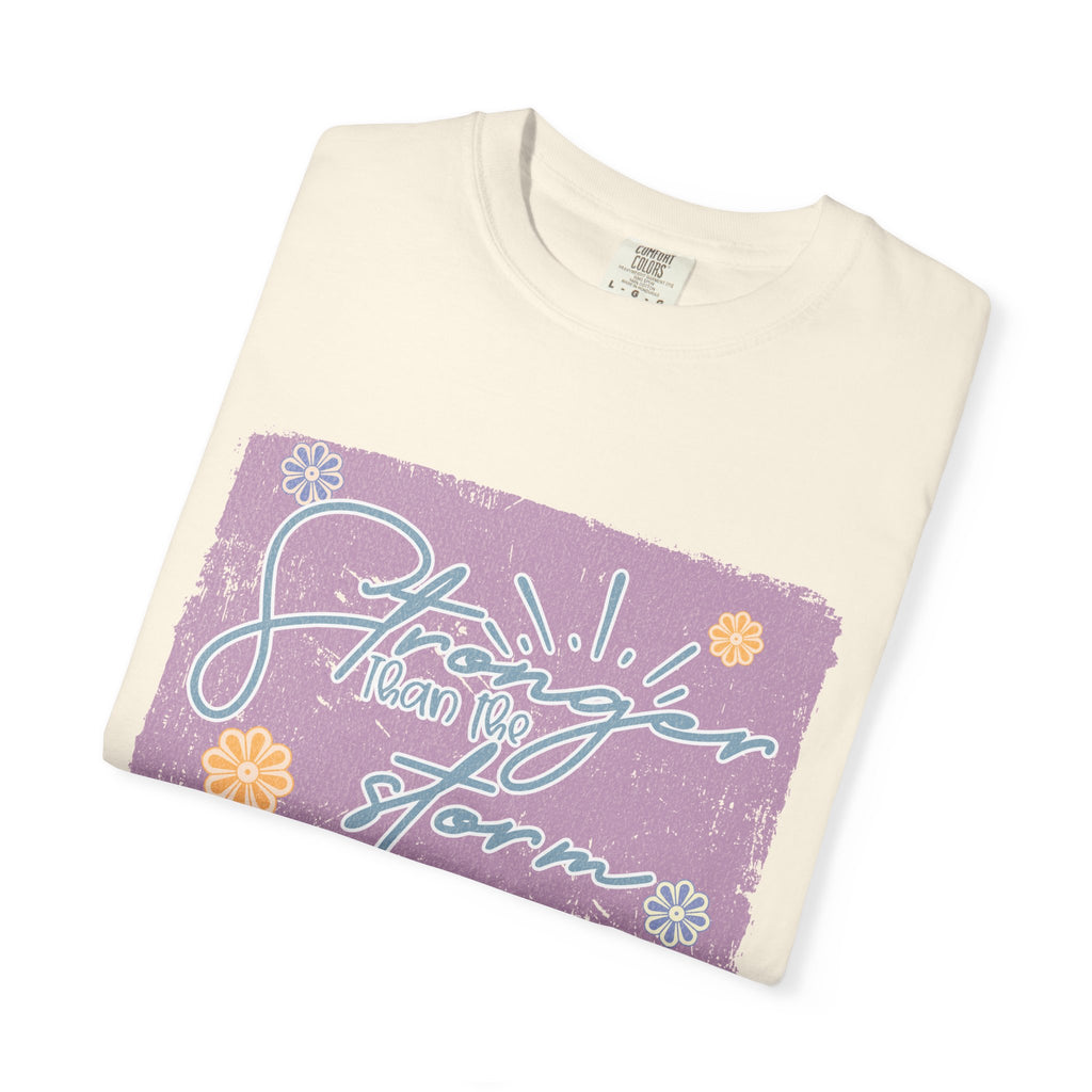 Stronger Than The Storm T-shirt |Textured Floral Script Graphic