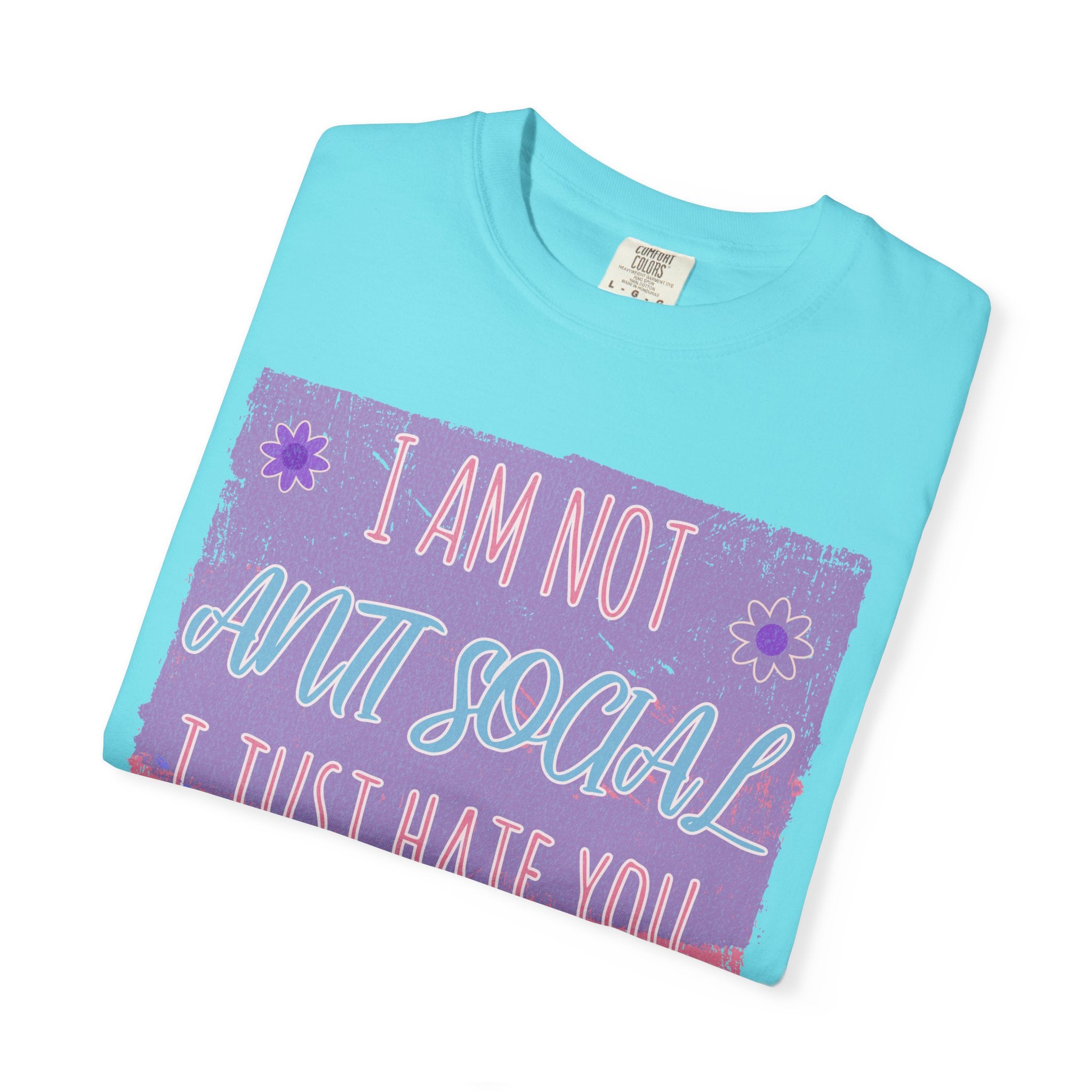 I Am Not Anti-Social I Just Hate You Textured T-Shirt