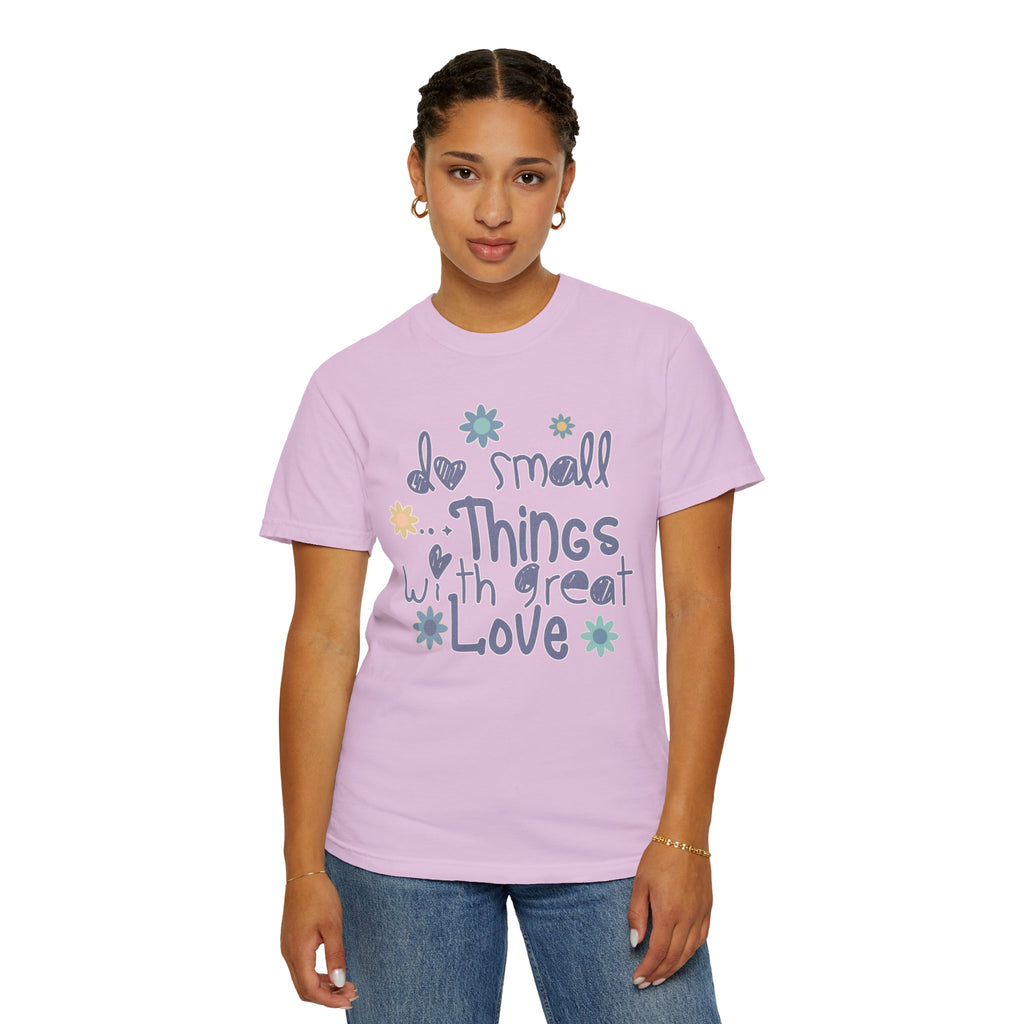 Textured T-Shirt — "Do Small Things with Great Love" Floral Graphic Tee