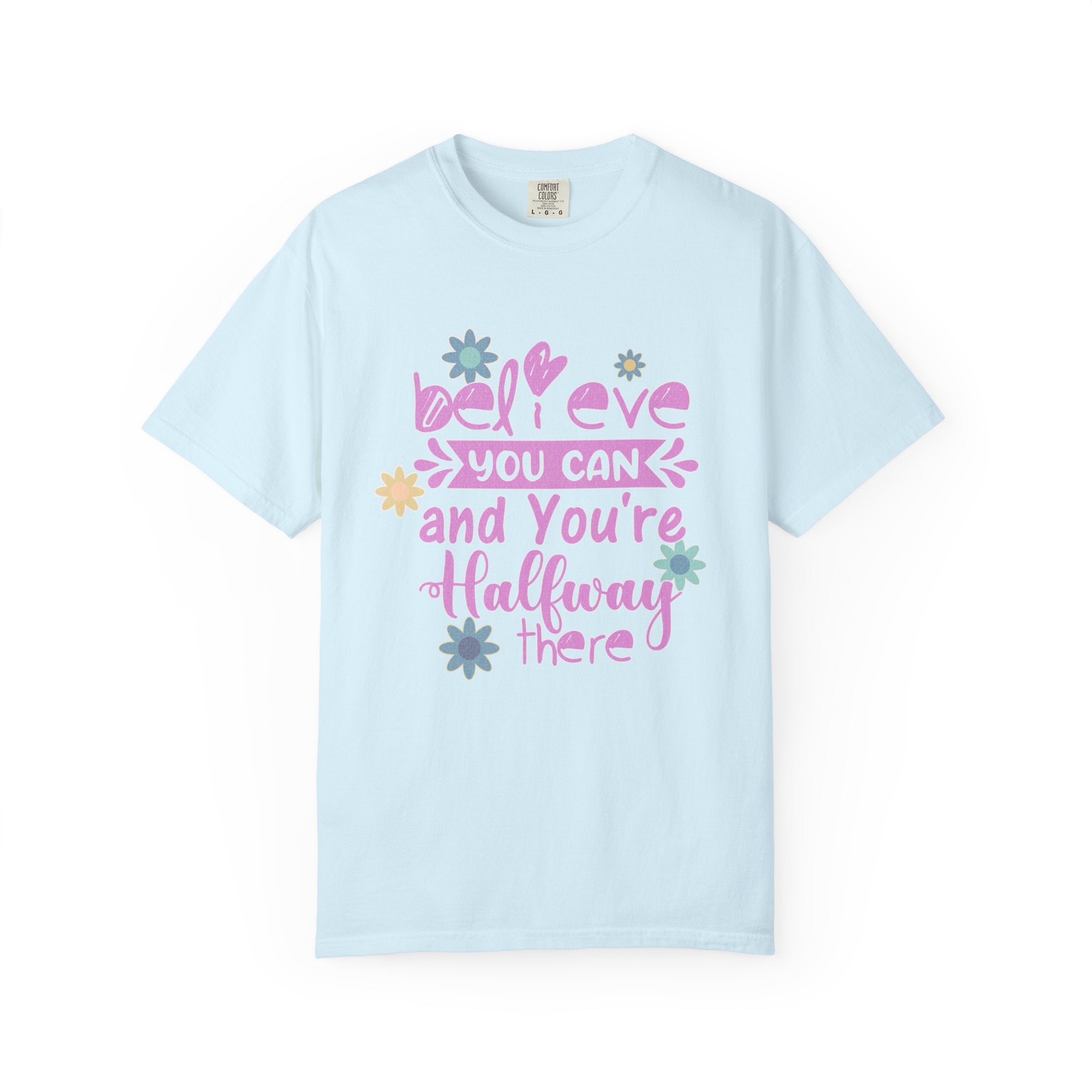 Textured Believe You Can T-Shirt — Inspirational Floral Motivational Tee