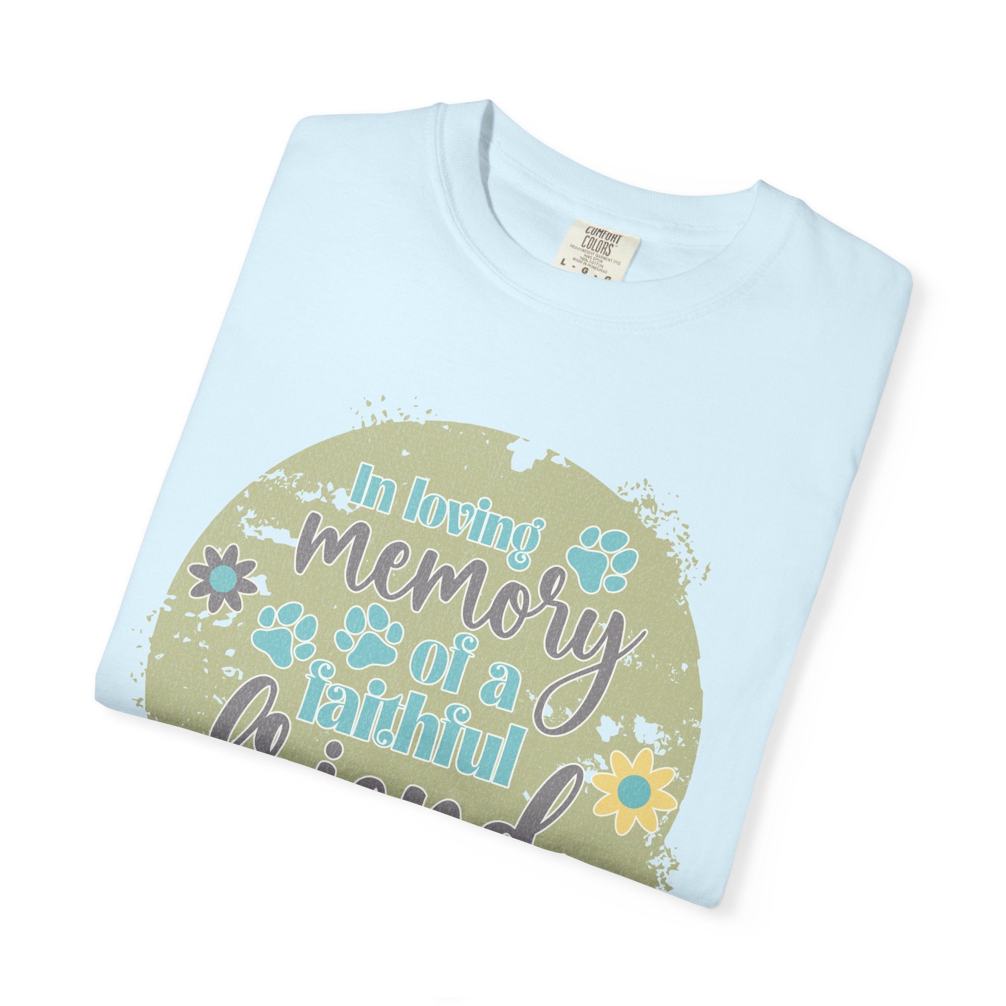 Textured Memorial Dog  Friend T-Shirt — "In Loving Memory of a Faithful Friend" Remembrance Tee