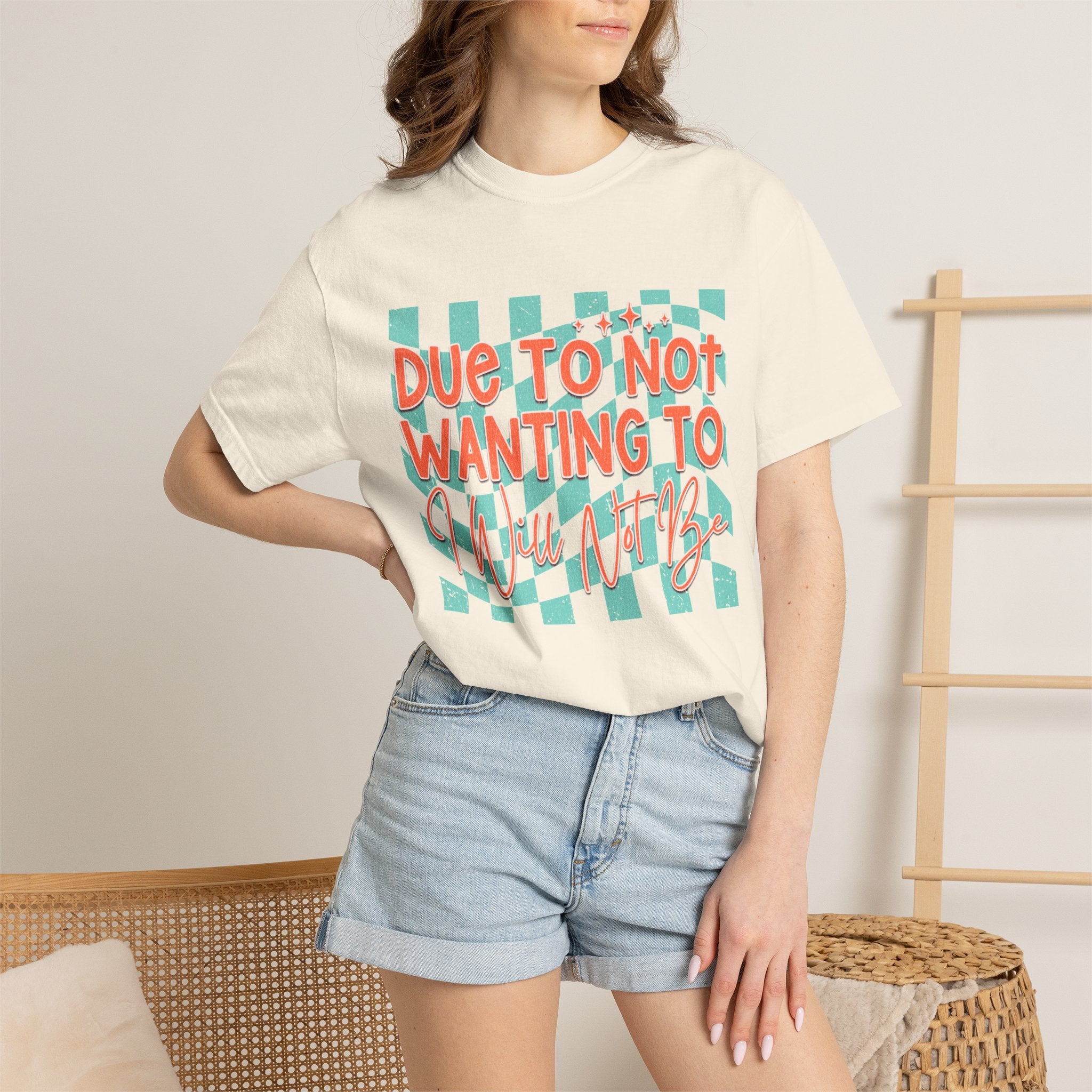 Textured T-Shirt — "Due to Not Wanting to, I Will Not Be" Checkered Graphic Tee