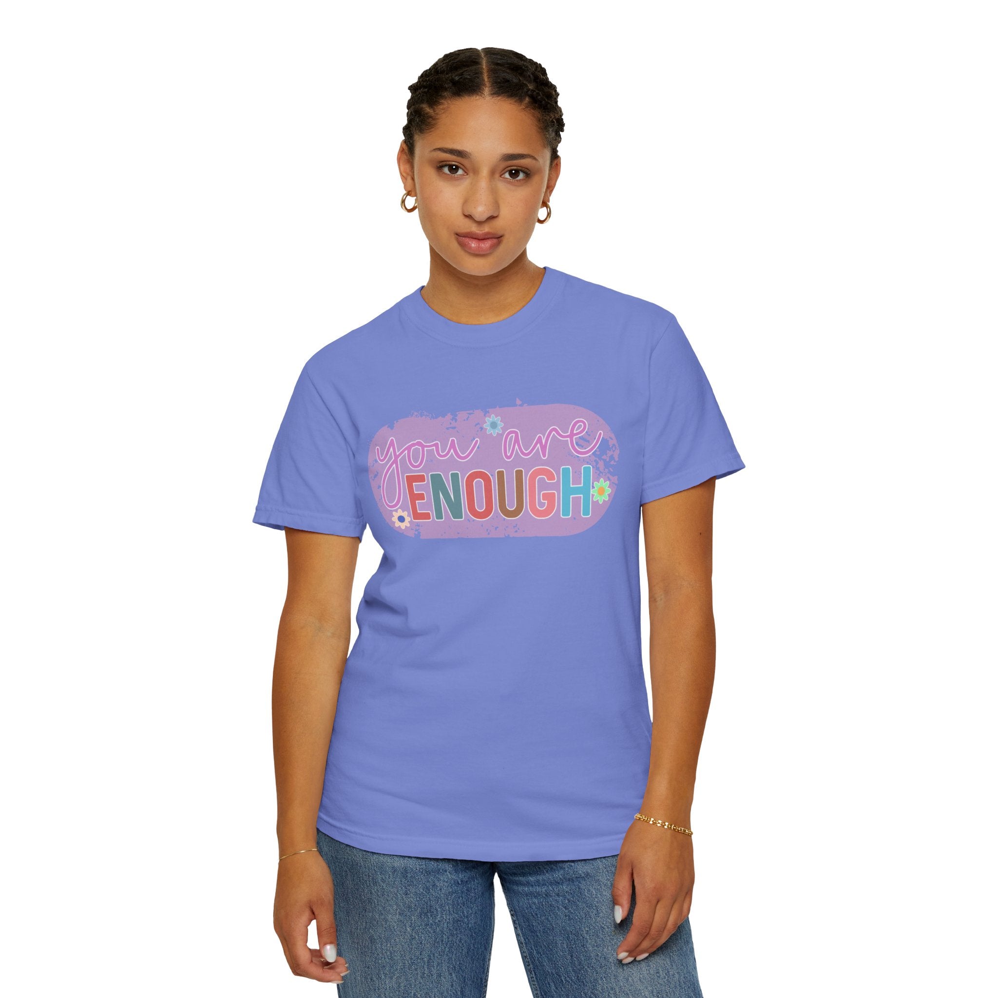 You Are Enough Textured T-Shirt — Positive Affirmation Floral Tee