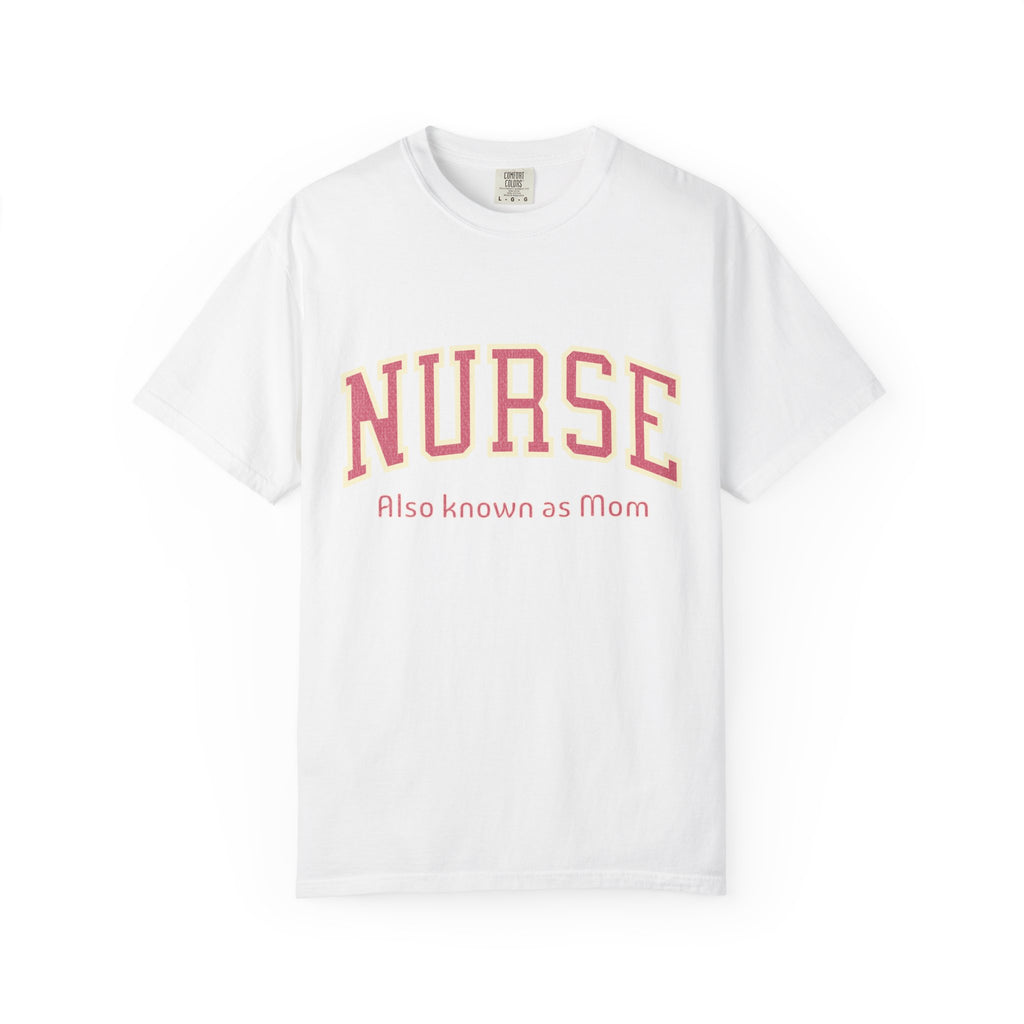 Nurse (Also Known as Mom) Textured T-Shirt