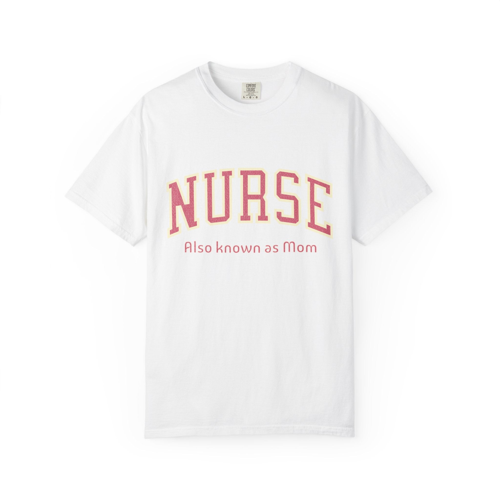Nurse (Also Known as Mom) Textured T-Shirt