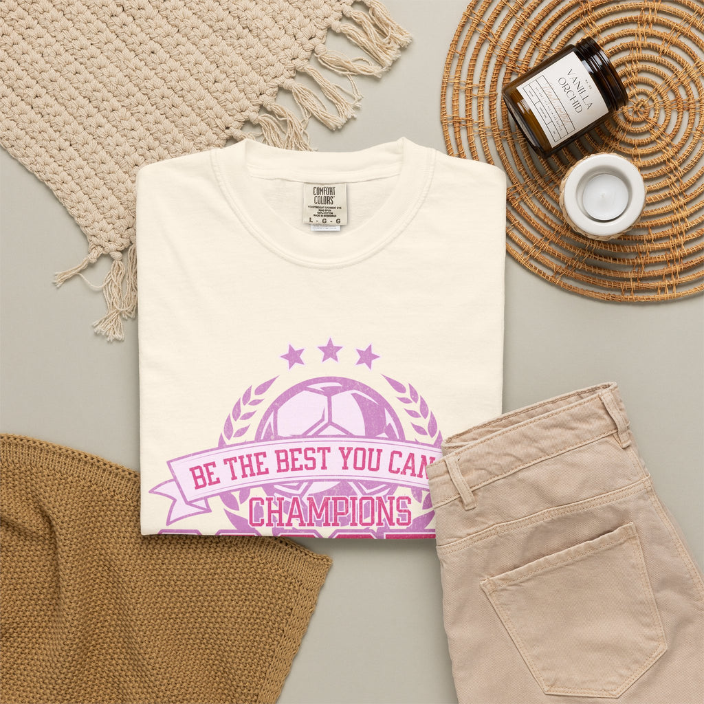 Textured Soccer Mom T‑Shirt — Be The Best You Can Be Champion Soccer Mom
