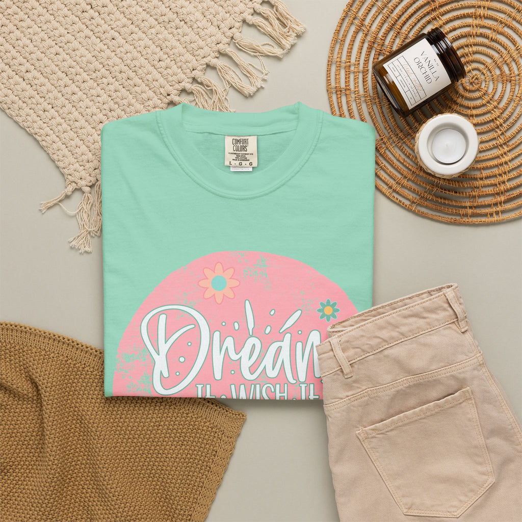Textured T-Shirt — "Dream It, Wish It, Do It" Pink Floral Motivational Tee