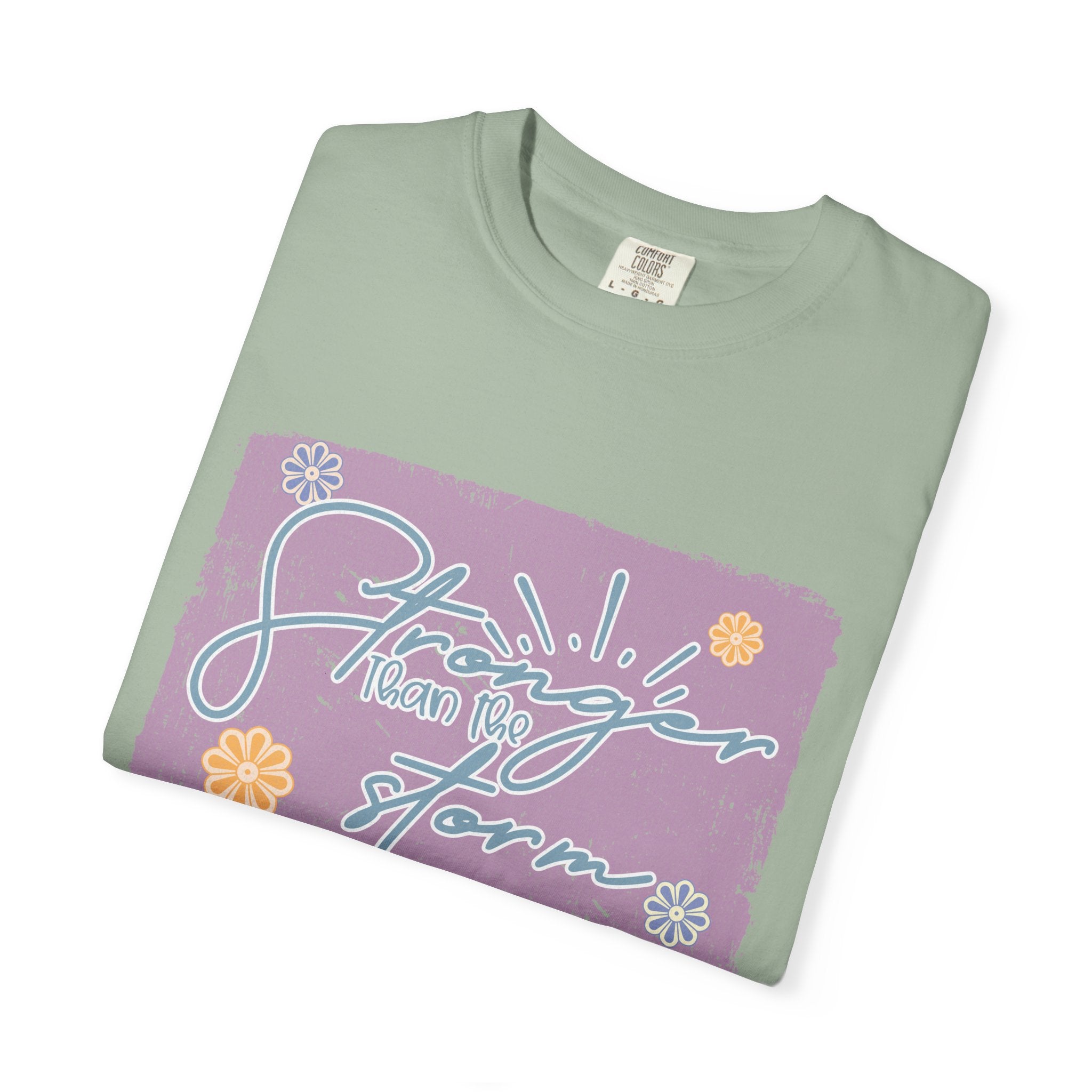 Stronger Than The Storm T-shirt |Textured Floral Script Graphic