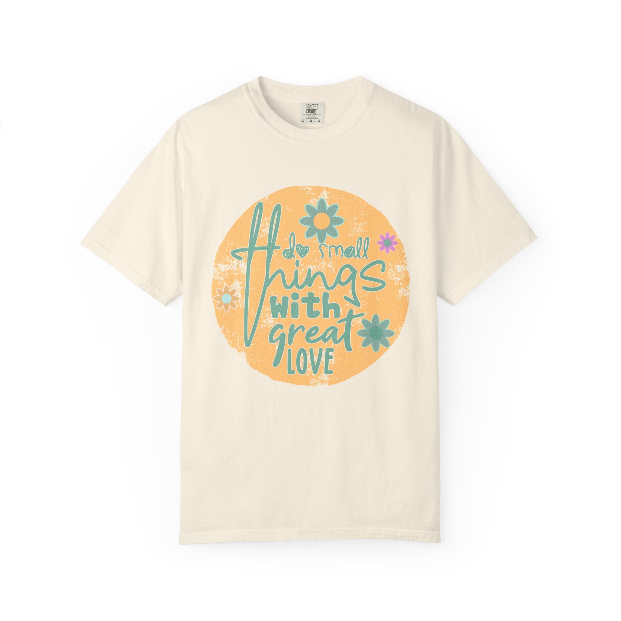 Textured T-Shirt — "Do Small Things With Great Love" Floral Graphic Tee