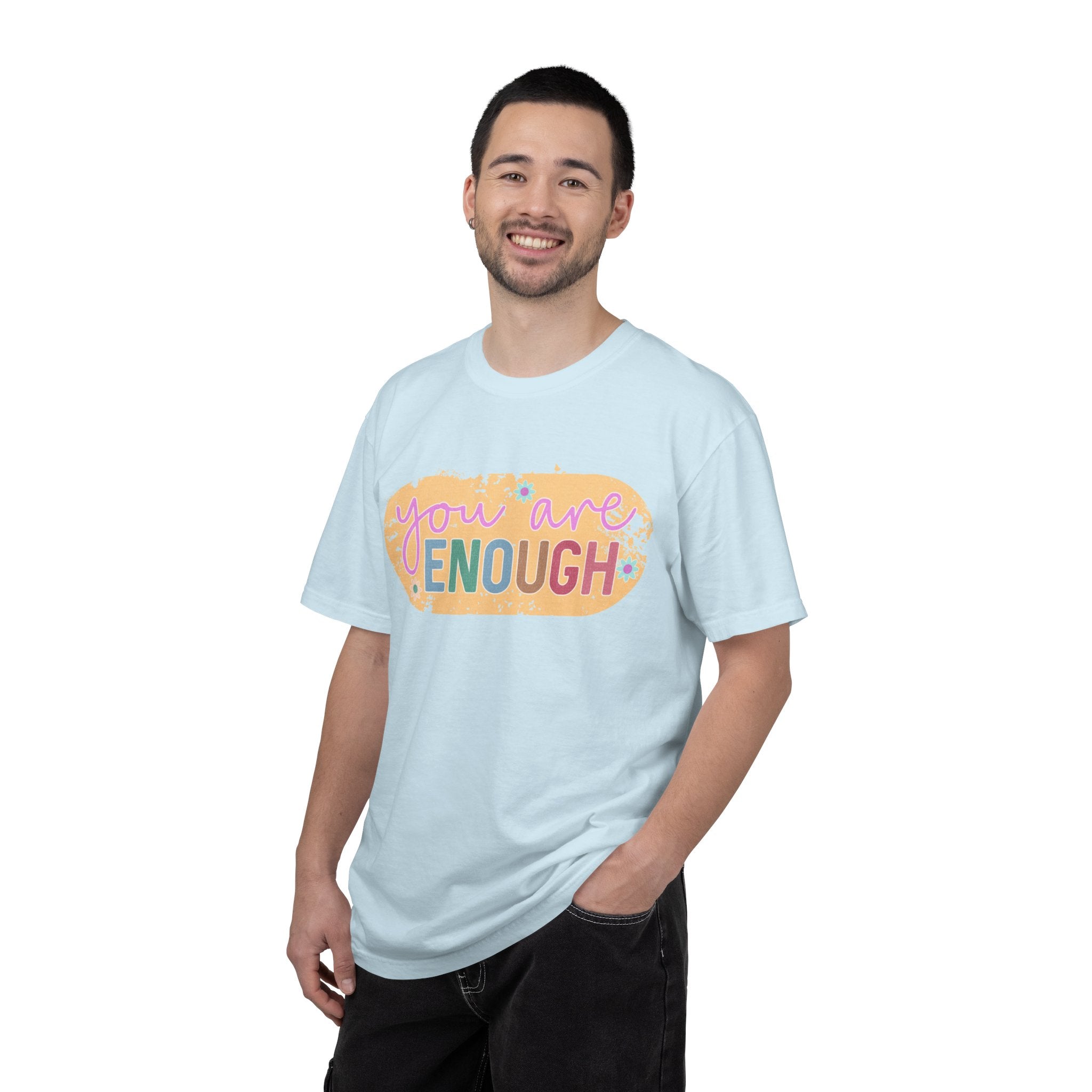 You Are Enough Textured T-Shirt — Positive Message Graphic Tee