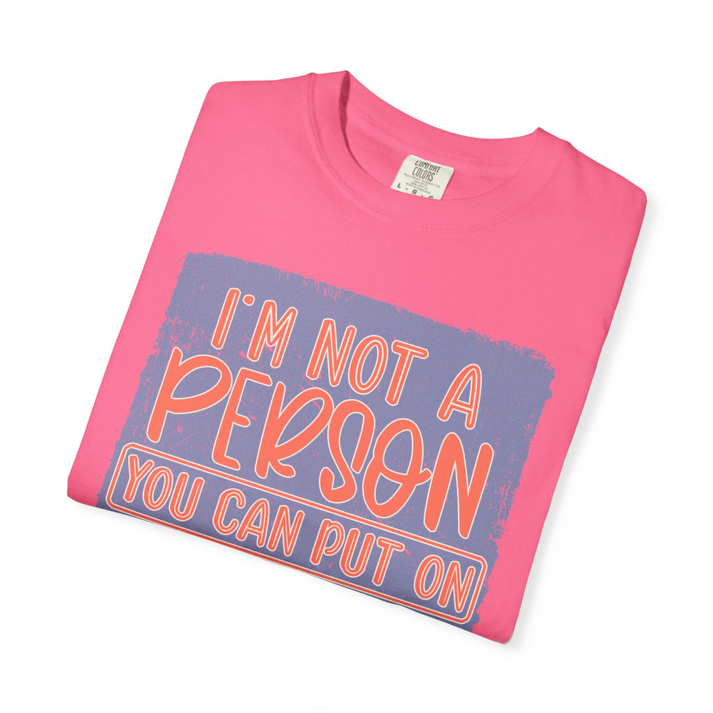 Textured T-Shirt — "I’m Not a Person You Can Put on Speaker Phone" Graphic Tee