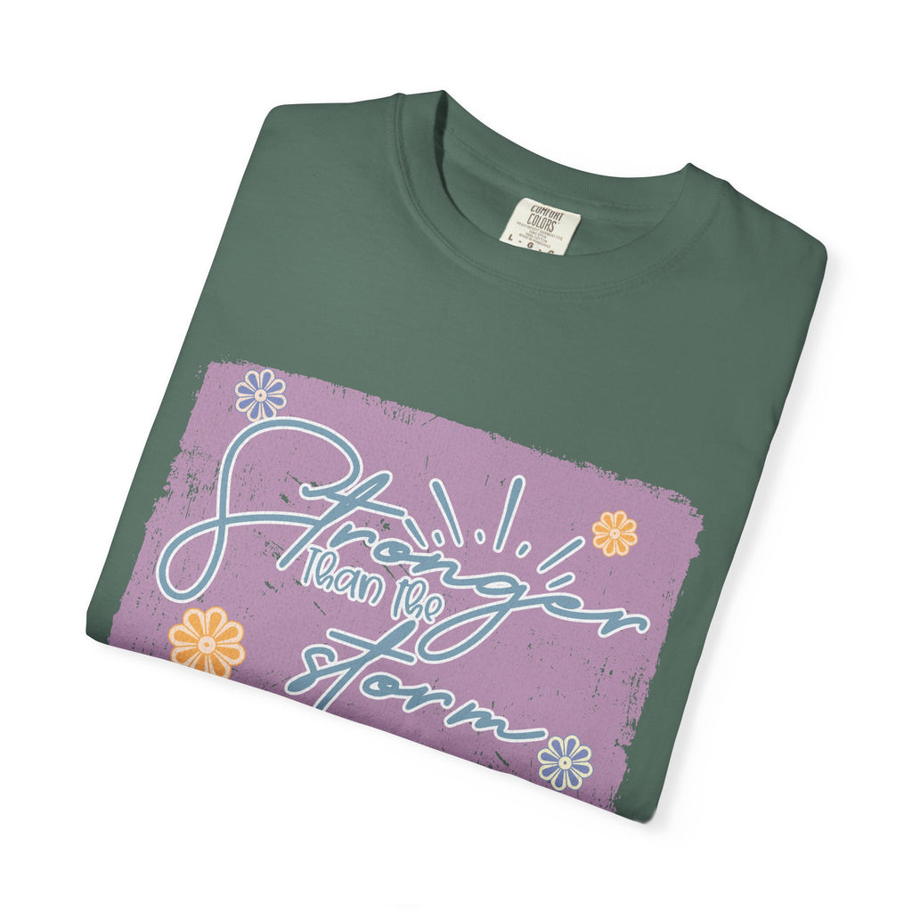 Stronger Than The Storm T-shirt |Textured Floral Script Graphic