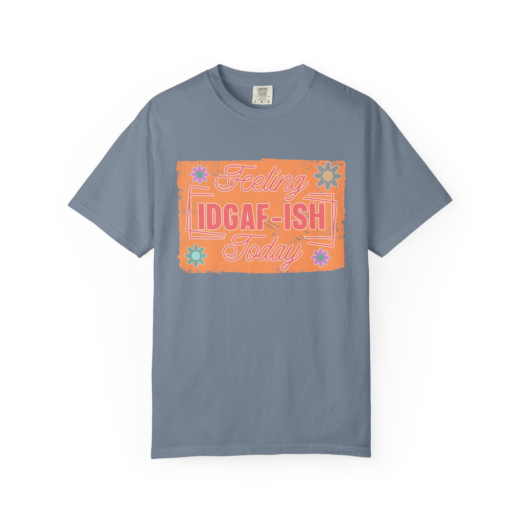 Textured IDGAF-ish Feeling T-Shirt — Retro Floral Graphic Tee