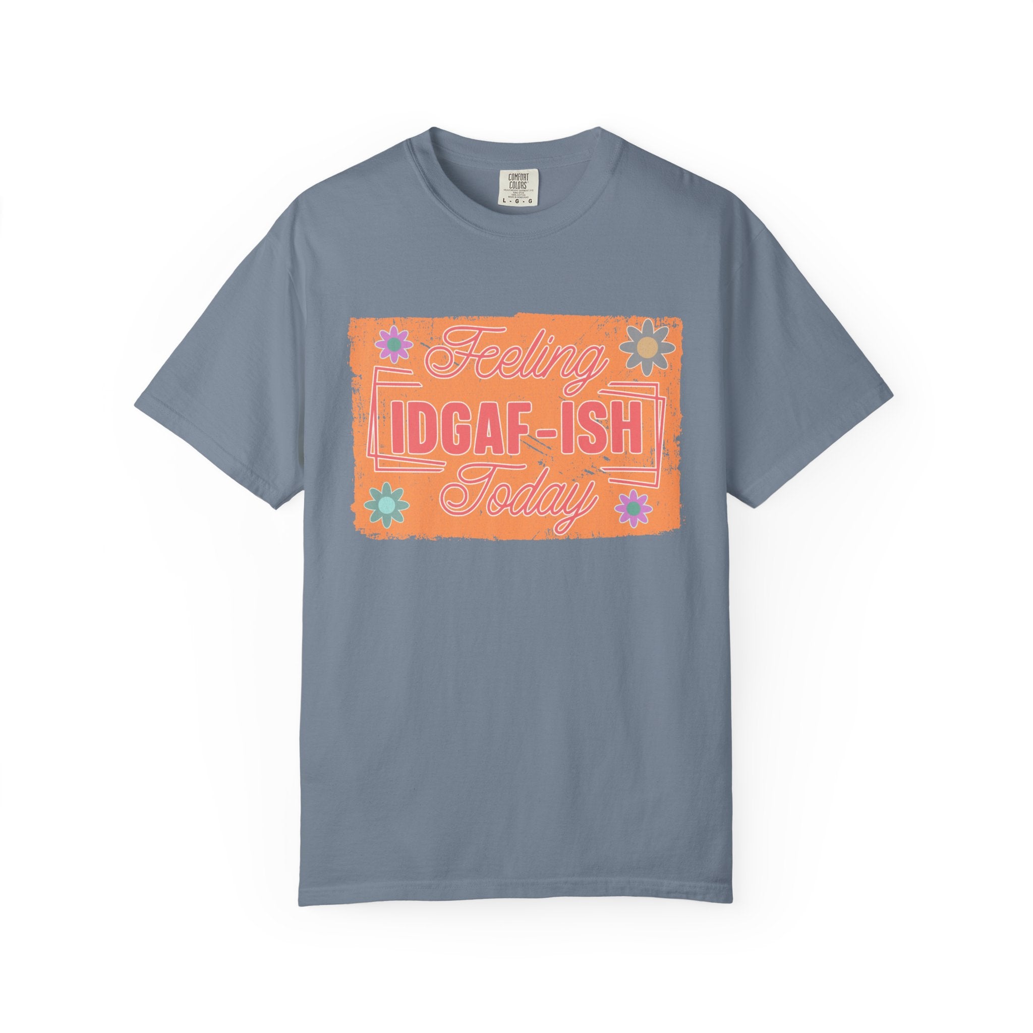 Textured IDGAF-ish Feeling T-Shirt — Retro Floral Graphic Tee
