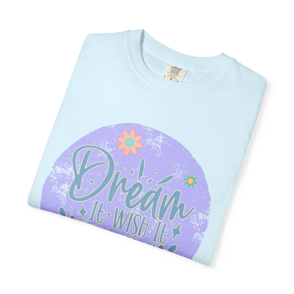 Dream Wish It Do It Textured T-Shirt — Inspirational Floral Graphic Tee