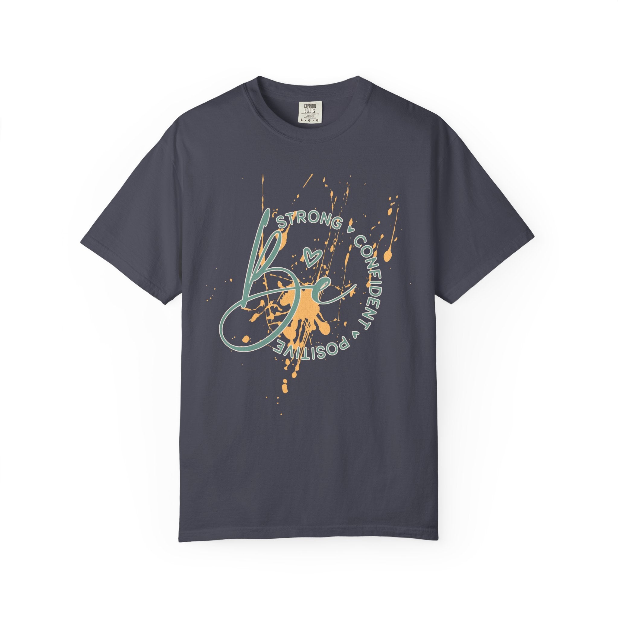 Textured Joy Script T-Shirt — “Be” Positive Graphic Tee: Strong • Confident • Positive