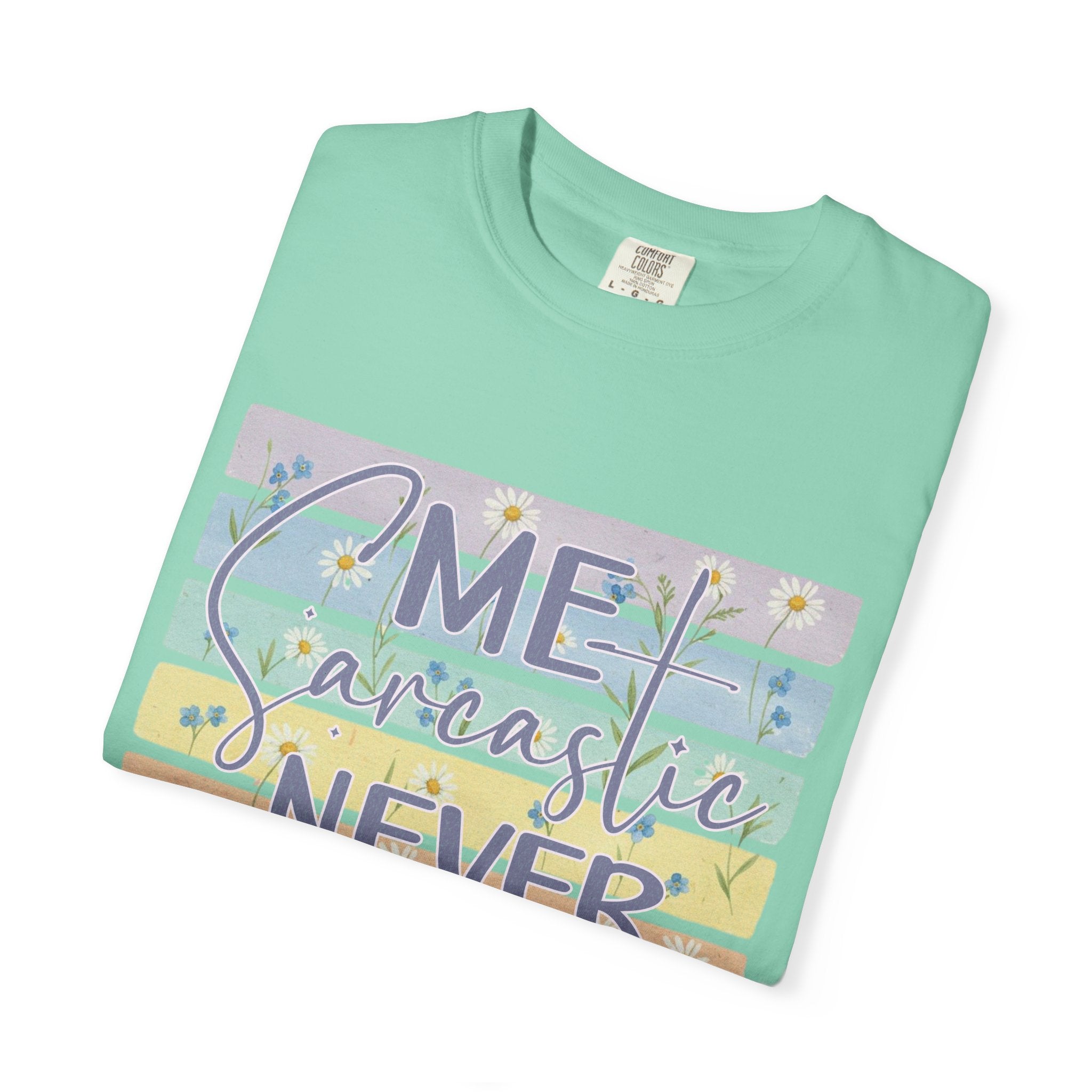 Textured Sarcastic Never T-Shirt — Pastel Striped "Me? Sarcastic? Never" Graphic Tee