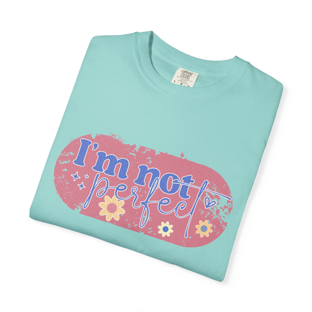 I'm Not Perfect Textured Floral T-Shirt — Retro Flower Graphic Tee