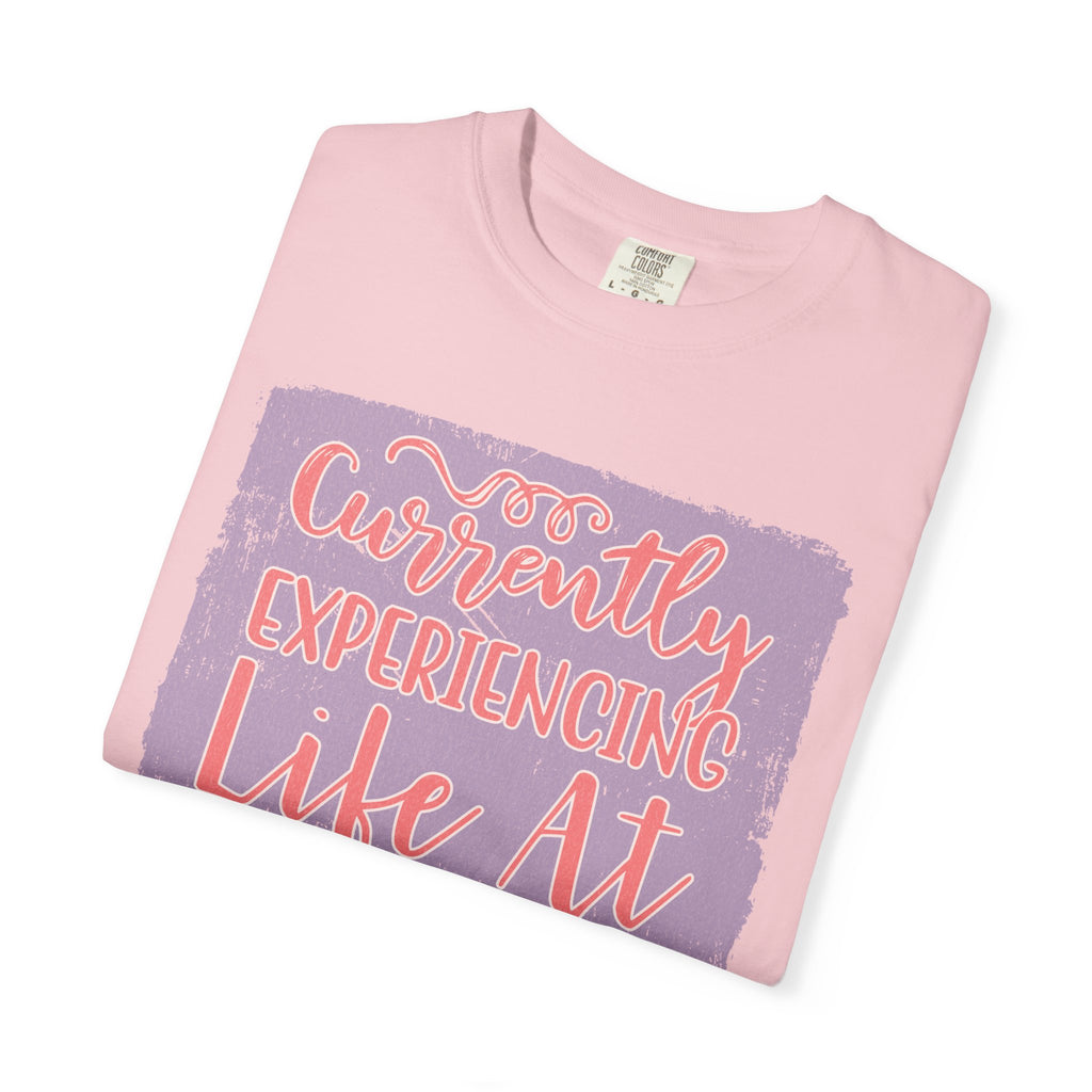 Textured T‑Shirt — “Currently Experiencing Life at 15 WTFs Per Hour” Funny Graphic Tee