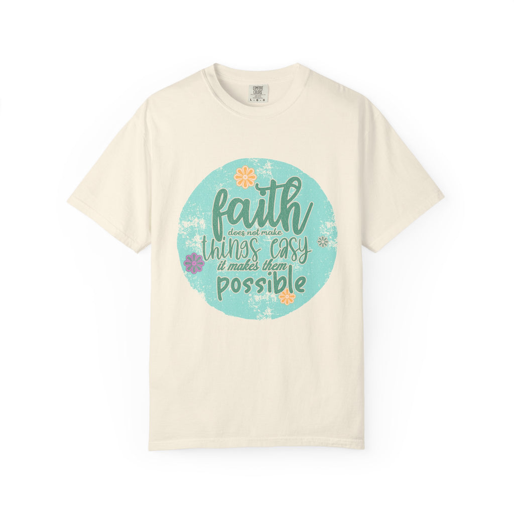 Faith Makes All Things Possible T-Shirt |Textured Inspirational Tee