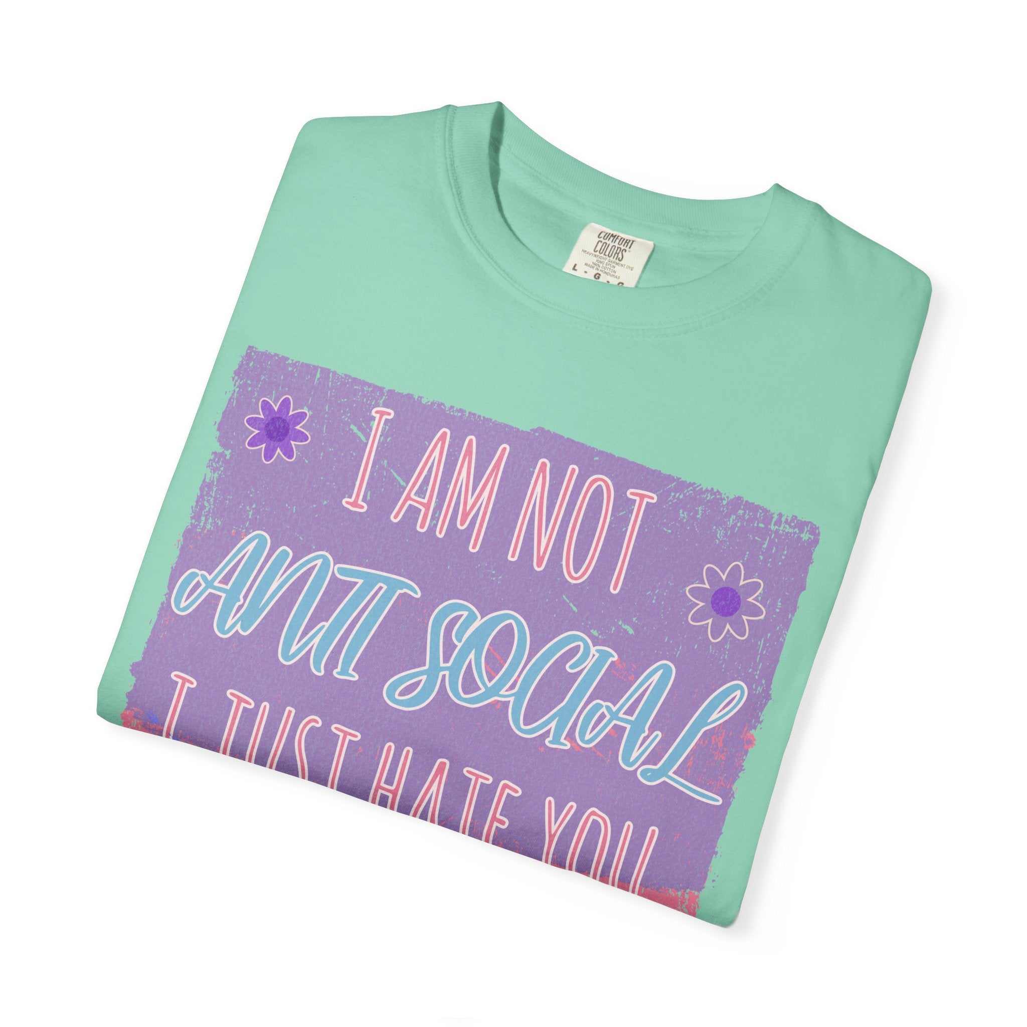 I Am Not Anti-Social I Just Hate You Textured T-Shirt
