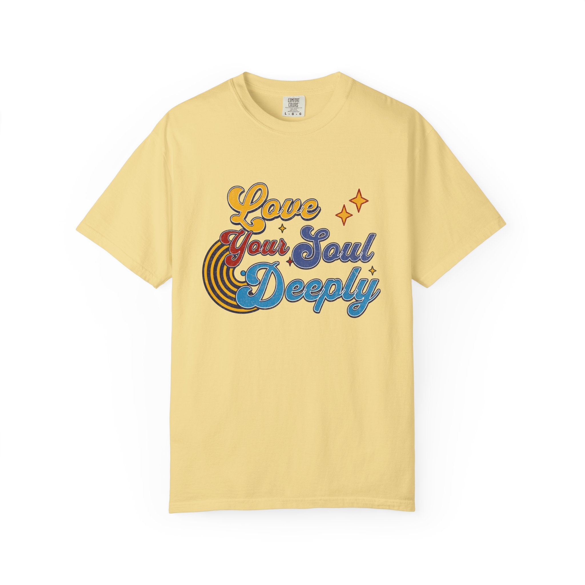 Textured Love Your Soul Deeply T-Shirt — Retro Positive Message Tee