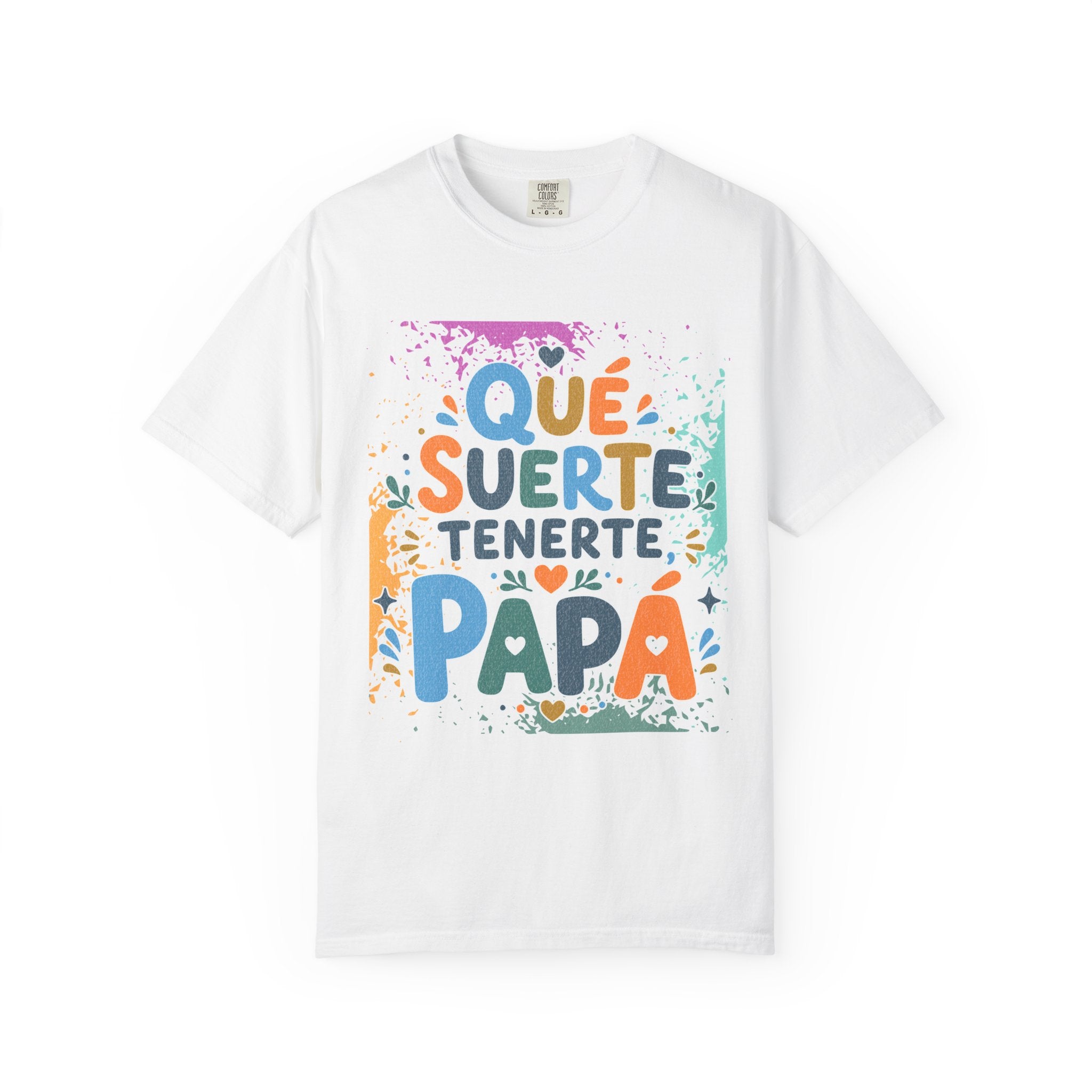 Qué Suerte Tenerte, Papá — Father's Day Textured T-Shirt