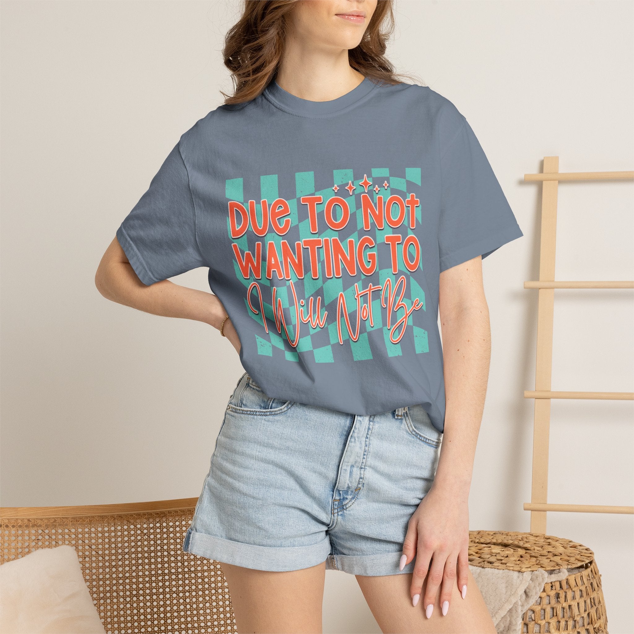 Textured T-Shirt — "Due to Not Wanting to, I Will Not Be" Checkered Graphic Tee