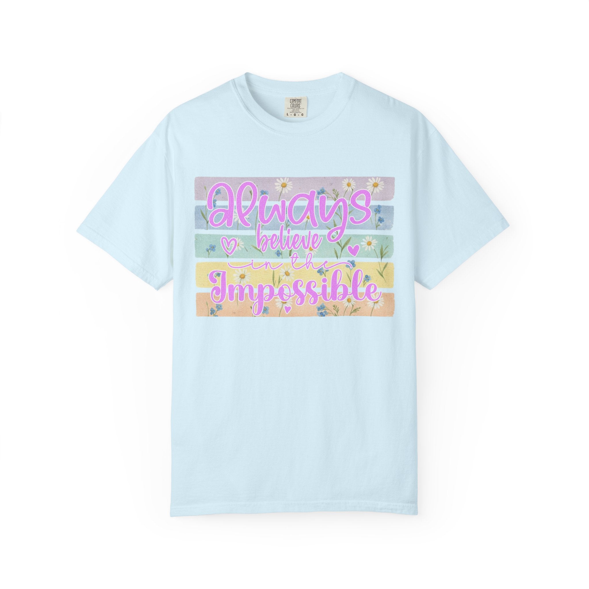 Textured Always Believe Impossible T-Shirt — Pastel Inspirational Graphic Tee