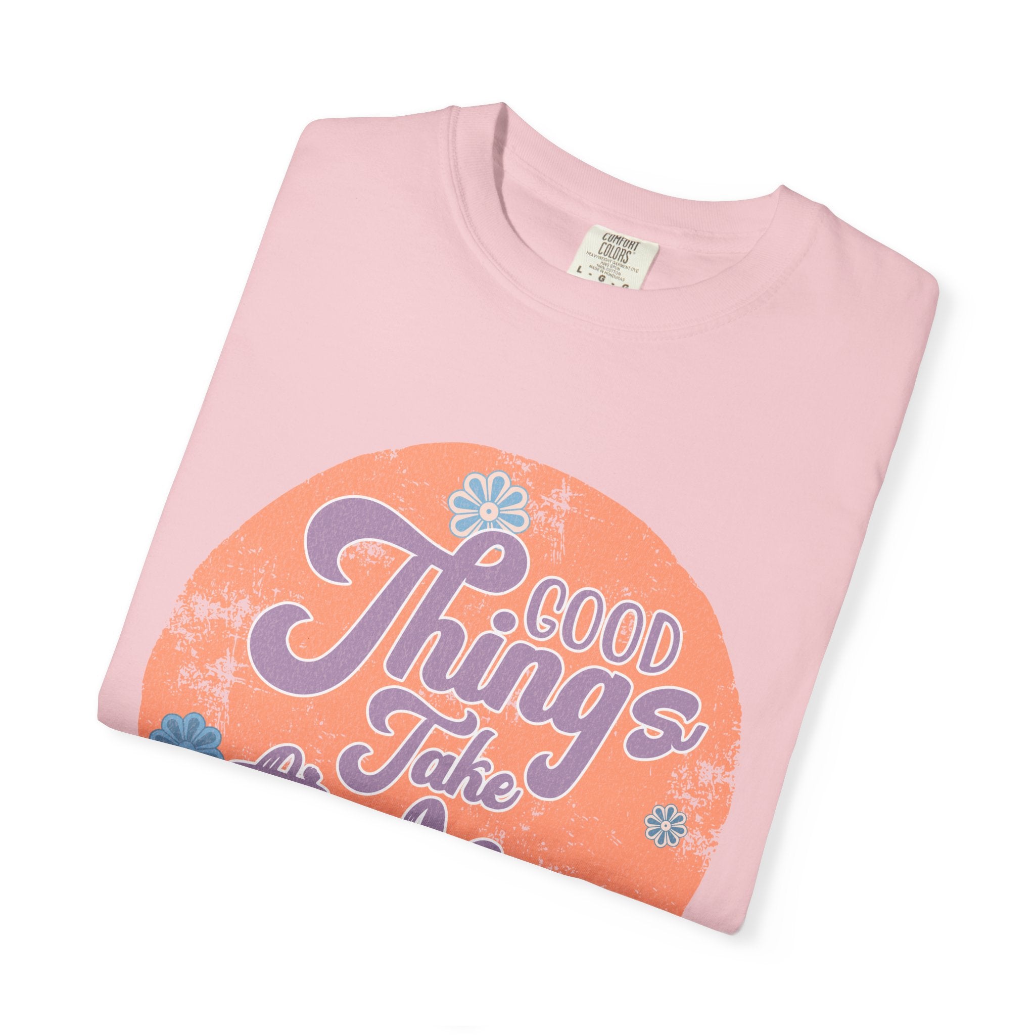 Good Things Take Time T-shirt | Textured Retro Script Circle Design