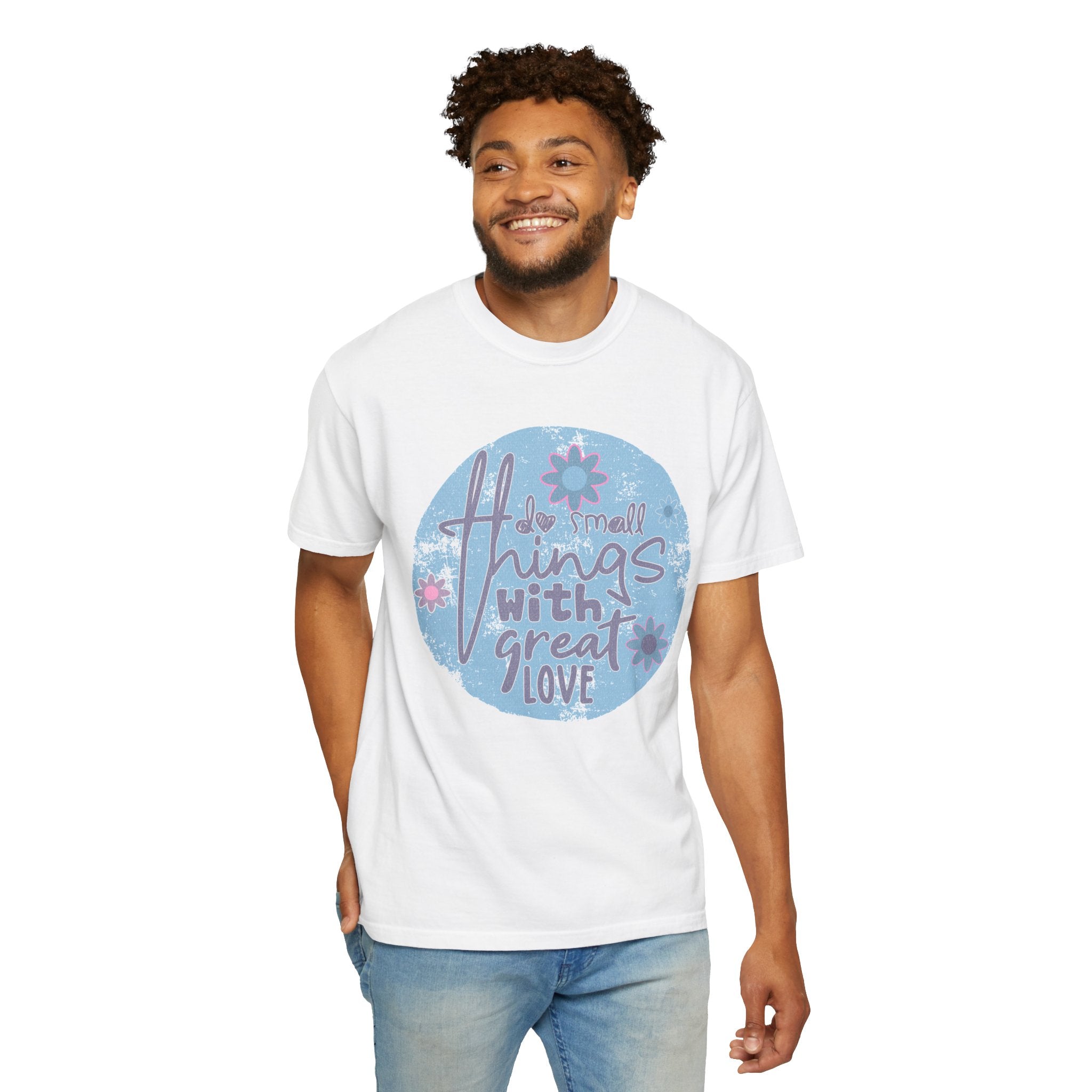 Textured Inspirational Graphic T-Shirt — "Do Small Things With Great Love" Floral Design