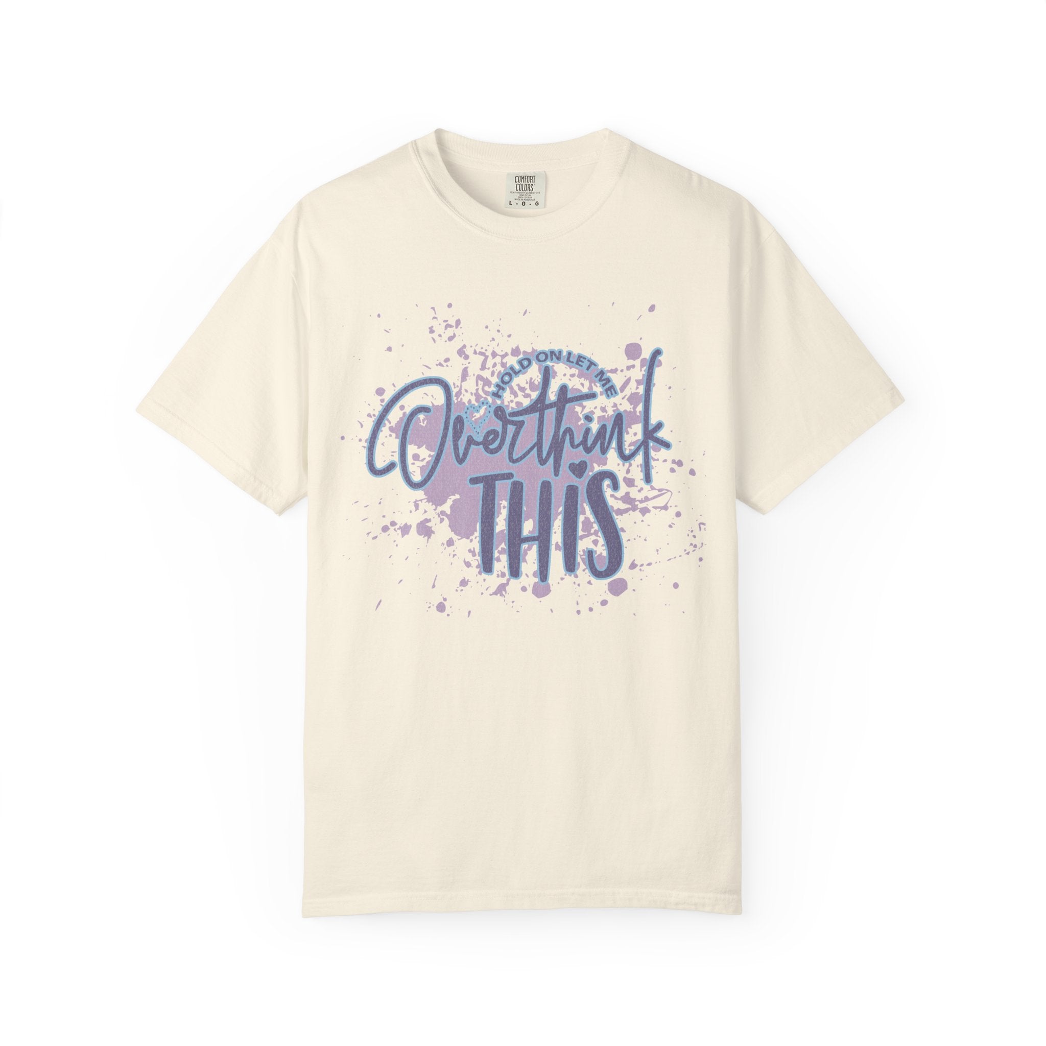 Overthink This T-Shirt — Textured Humorous Mindfulness Graphic Tee