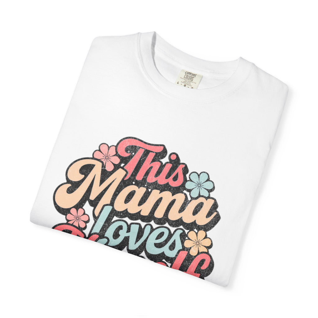 This Mama Loves Herself T-Shirt |Textured Retro Floral Typography