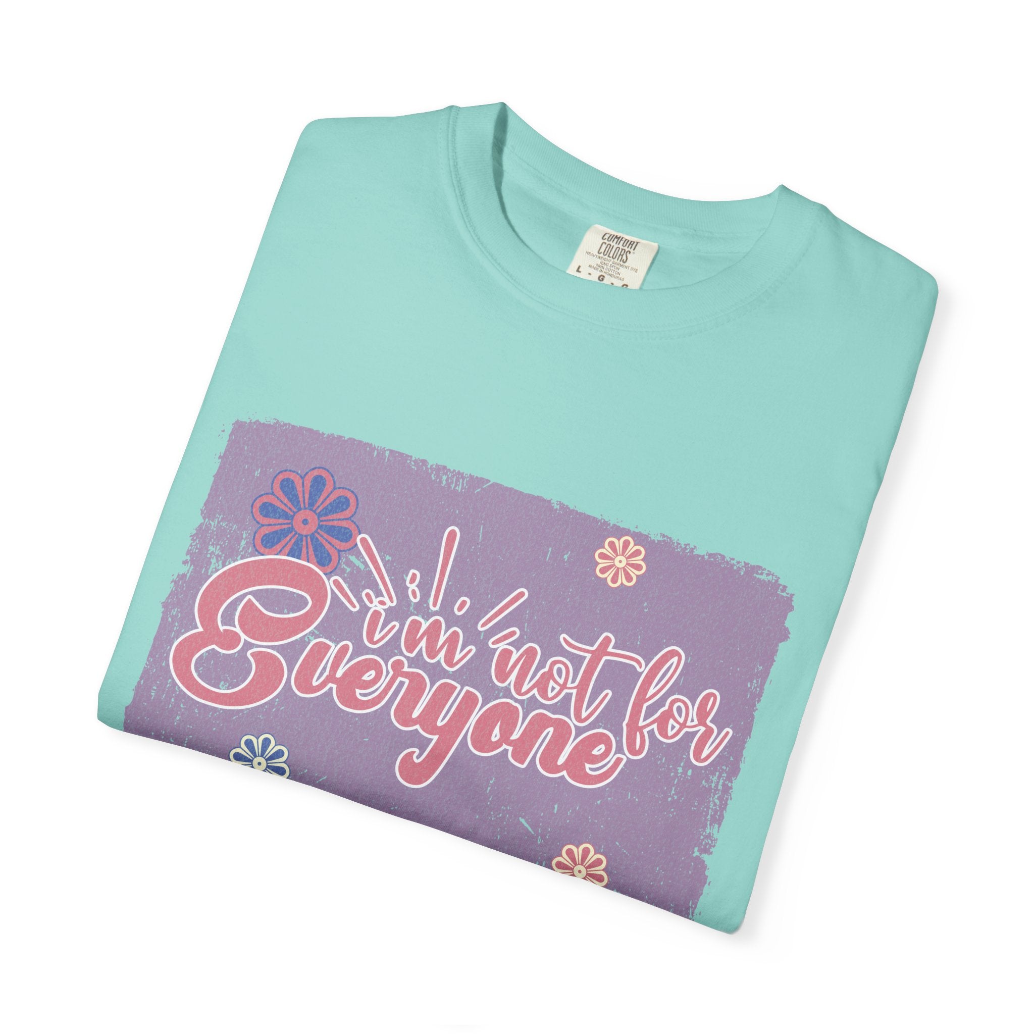 I'm Not For Everyone T-shirt |Textured Floral Retro Script Design