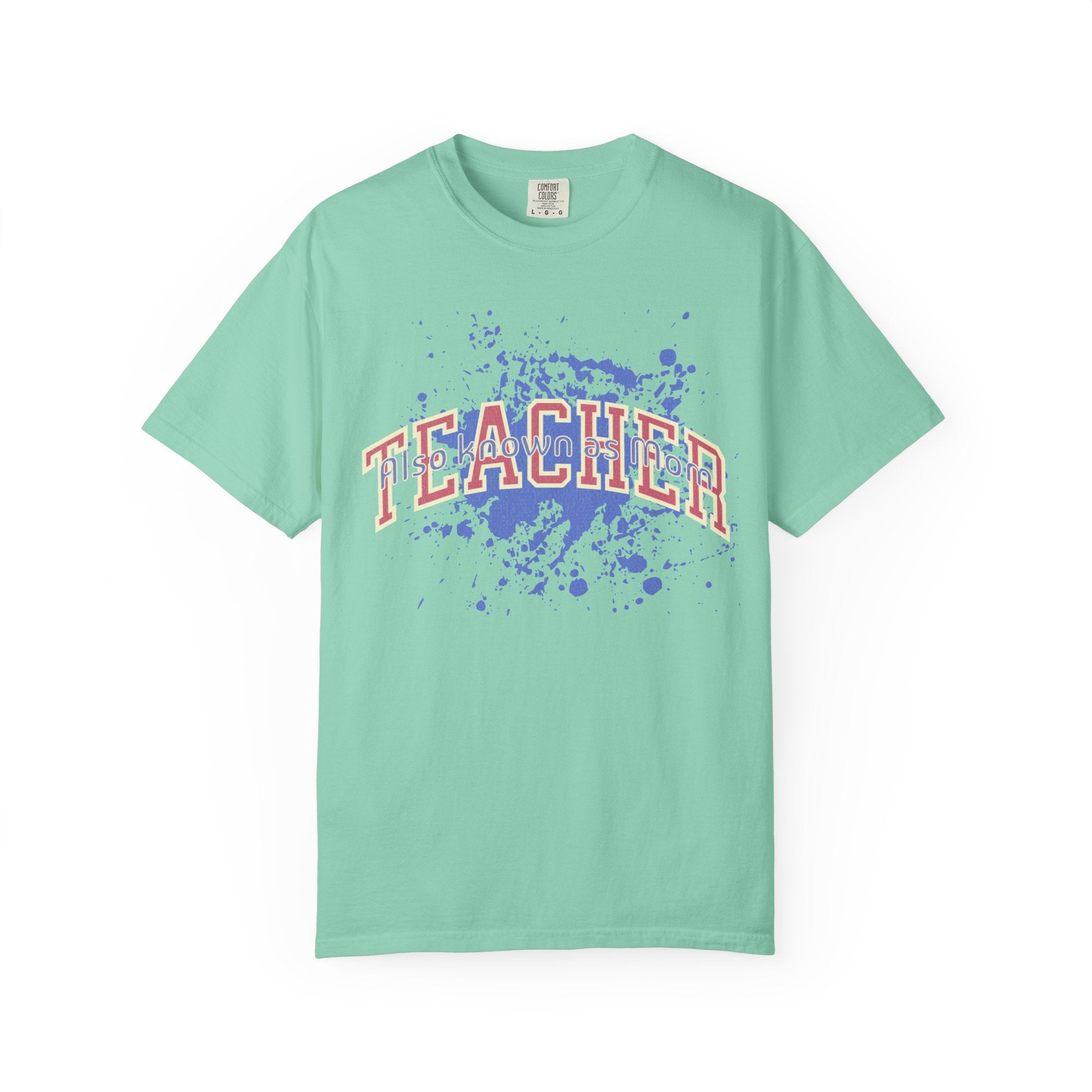 Teacher Also Known As Mom Textured T-Shirt — 'TEACHER' Collegiate Arc Design