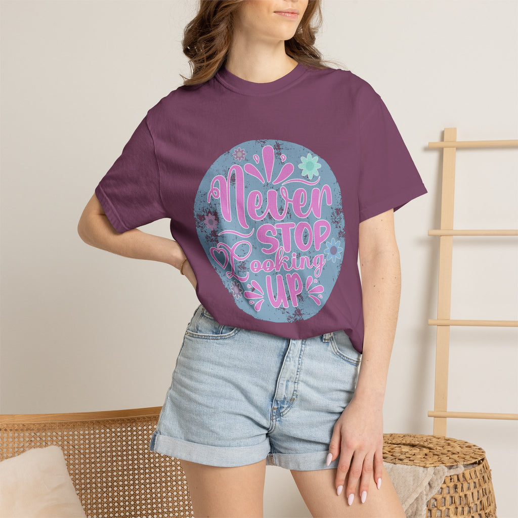 Textured T-Shirt — "Never Stop Looking Up" Inspirational Graphic Tee