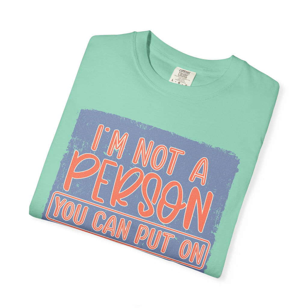 Textured T-Shirt — "I’m Not a Person You Can Put on Speaker Phone" Graphic Tee