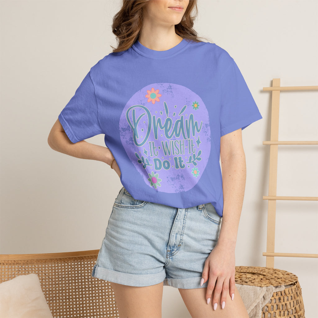 Dream Wish It Do It Textured T-Shirt — Inspirational Floral Graphic Tee