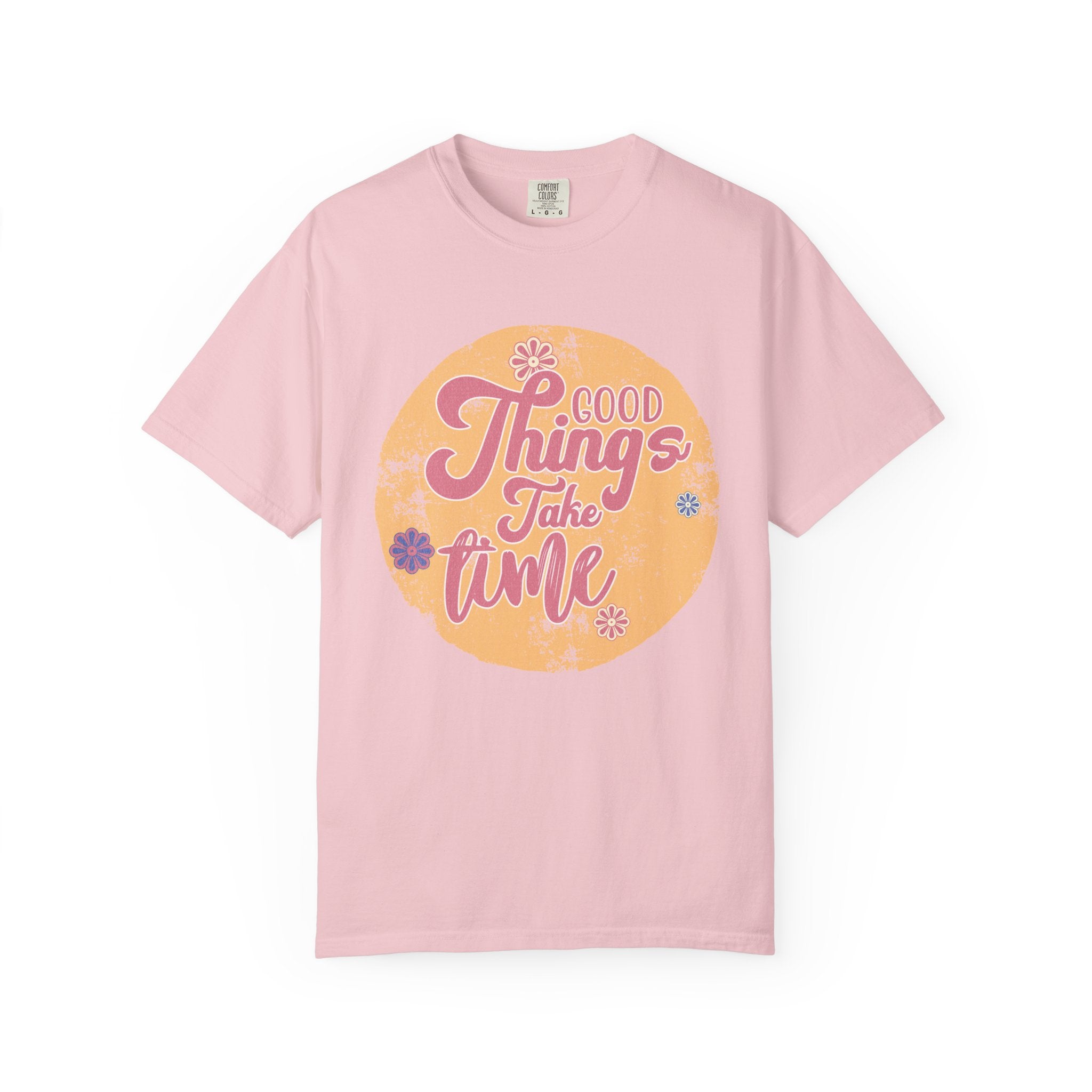 Good Things Take Time T-Shirt | Textured Retro Script Floral Graphic