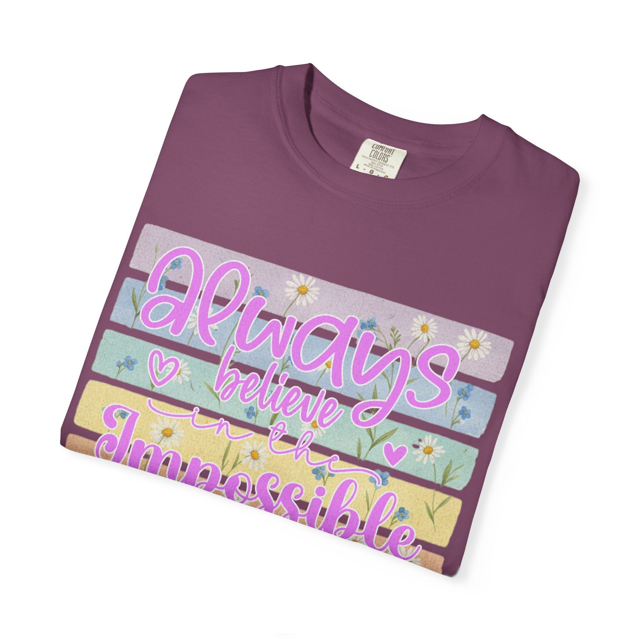 Textured Always Believe Impossible T-Shirt — Pastel Inspirational Graphic Tee